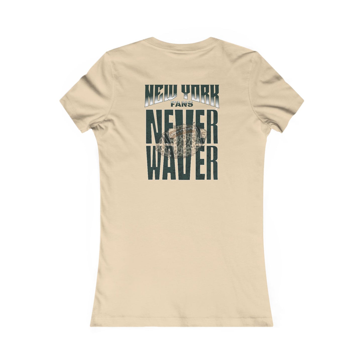 New York Fans Never Waver W-Leopard Football Women's Favorite Tee
