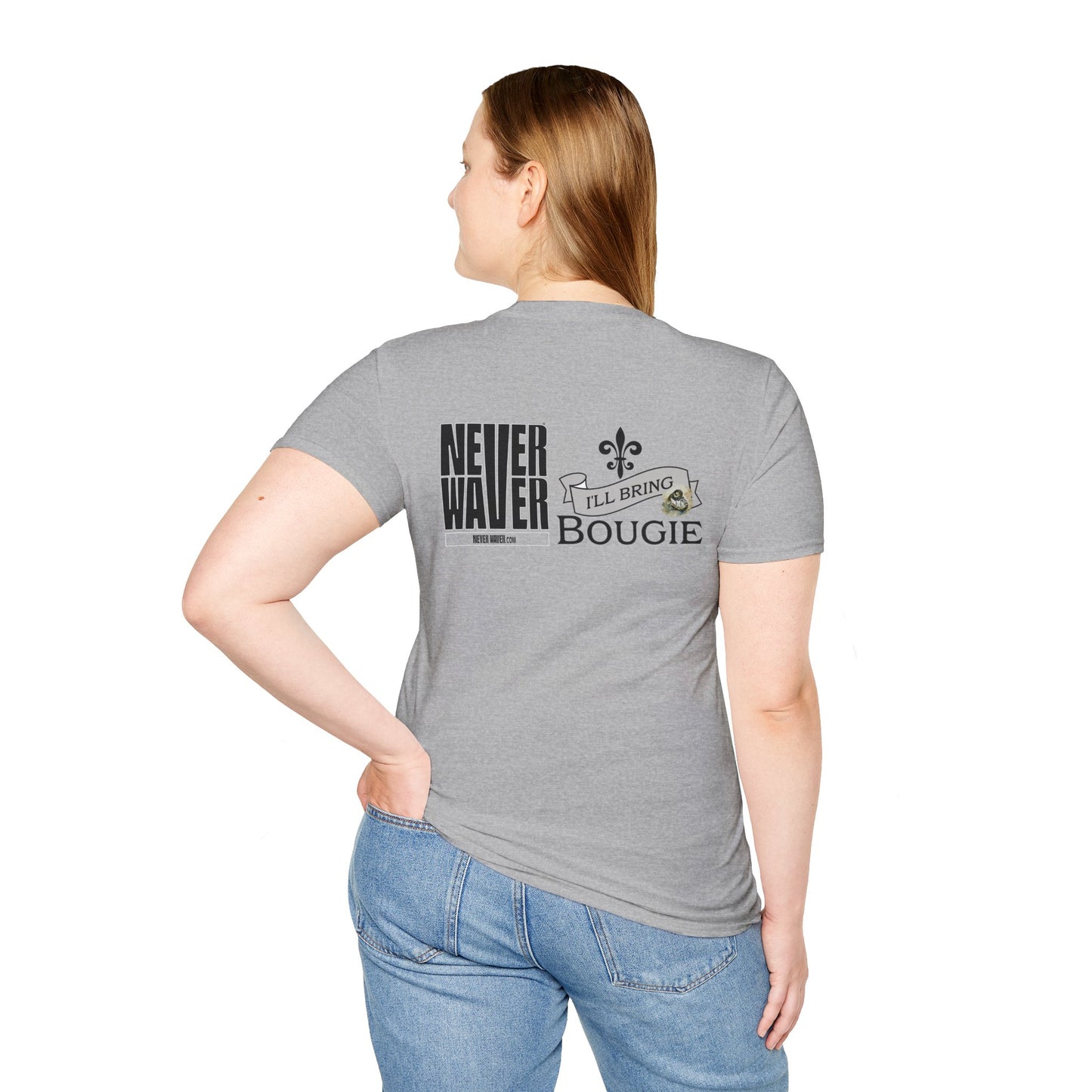 Never Waver I'll Bring The Bougie Unisex Softstyle T-Shirt