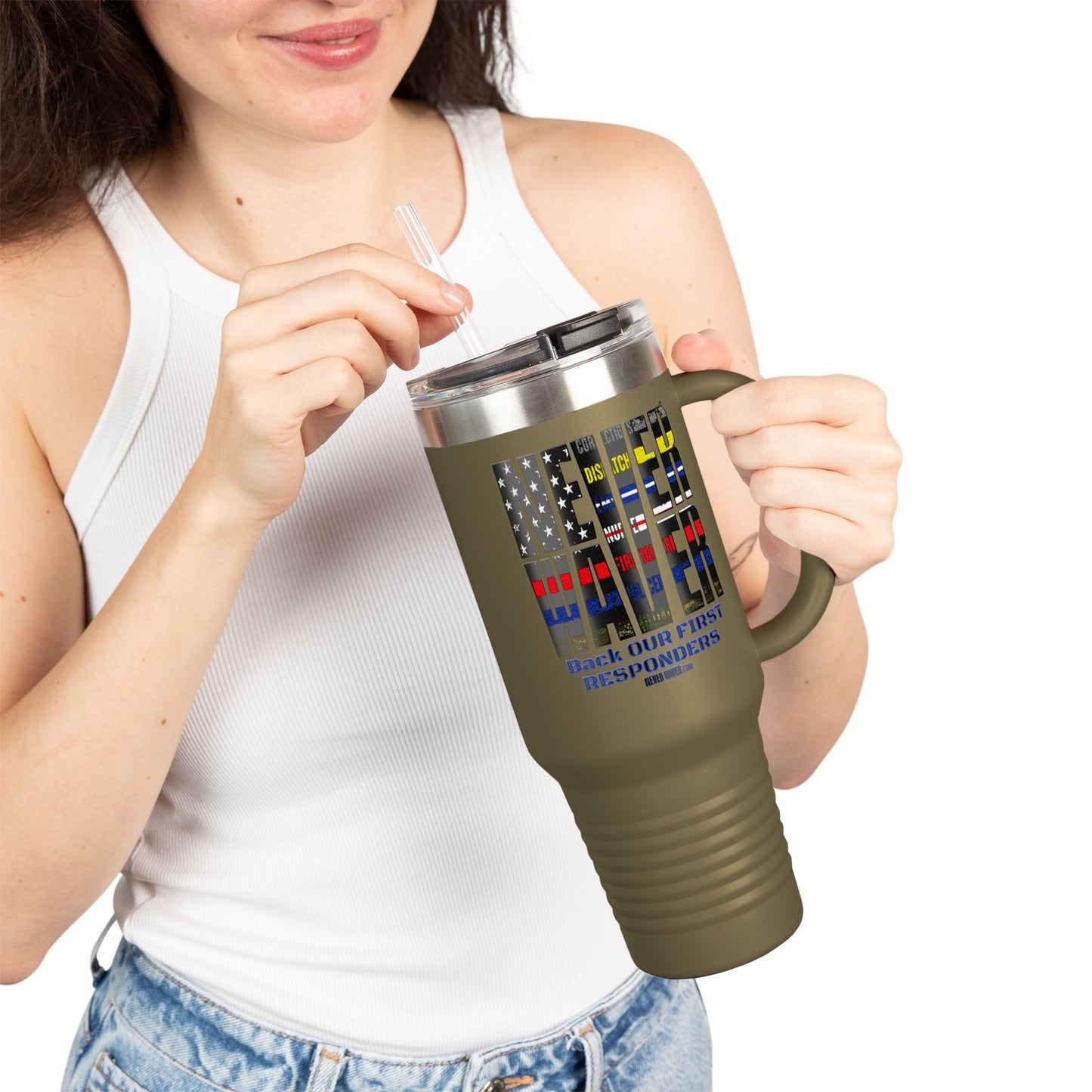 Never Waver Always Back Our First Responders Insulated Travel Mug, 40oz