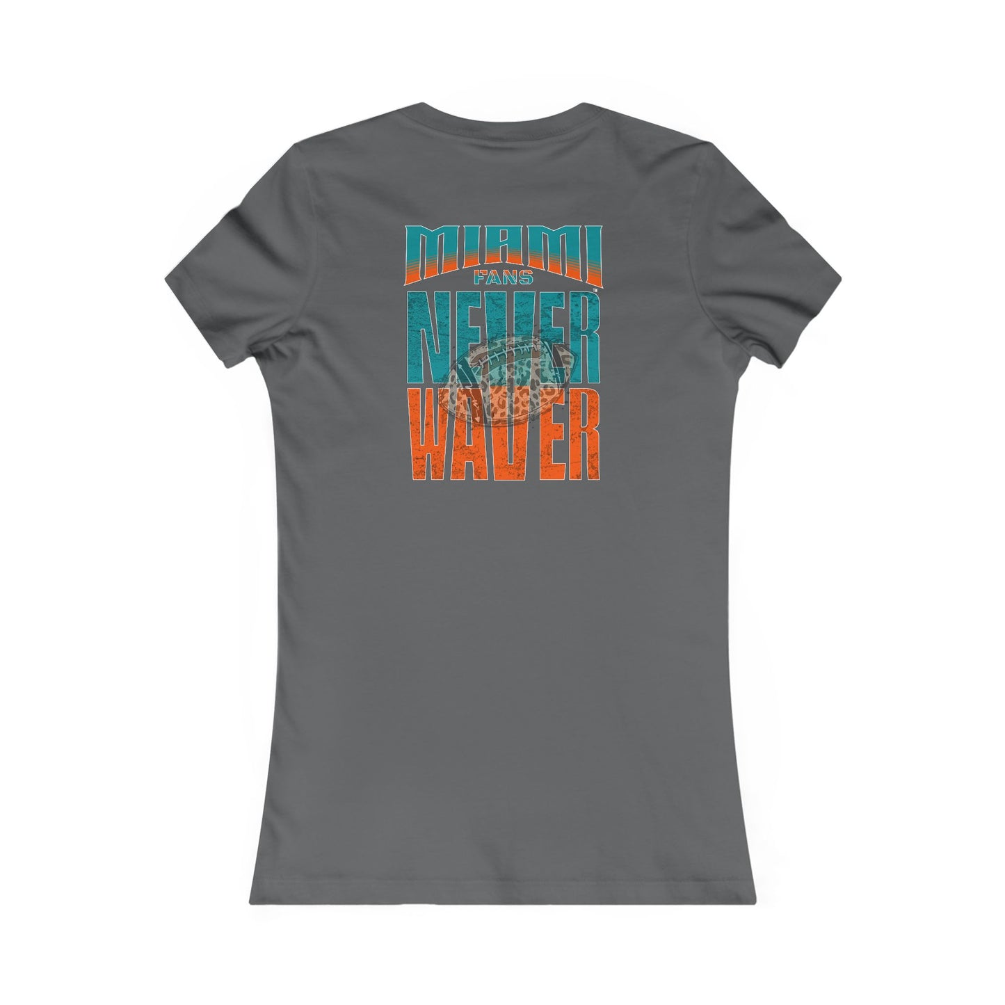 Miami Fans Never Waver W-Leopard Football Women's Favorite Tee