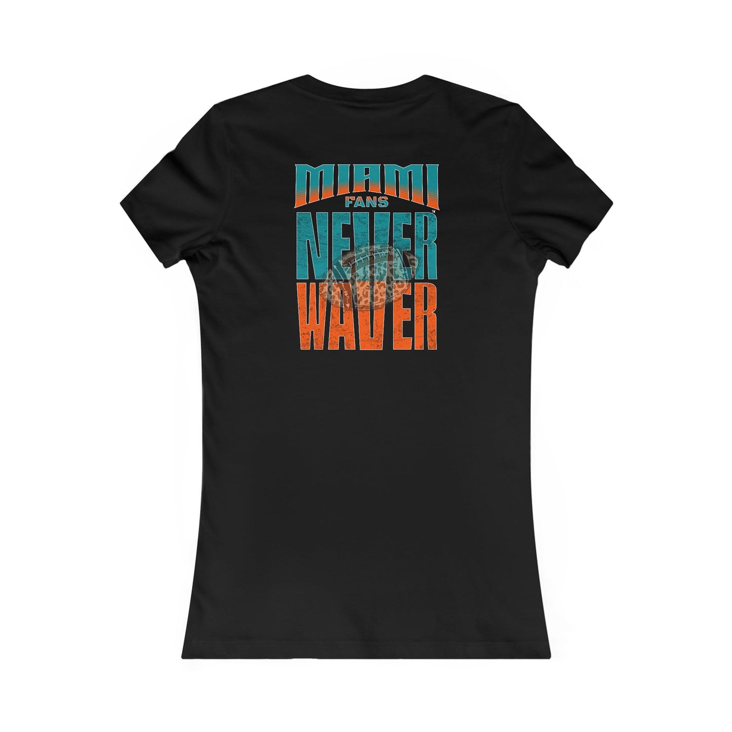 Miami Fans Never Waver W-Leopard Football Women's Favorite Tee