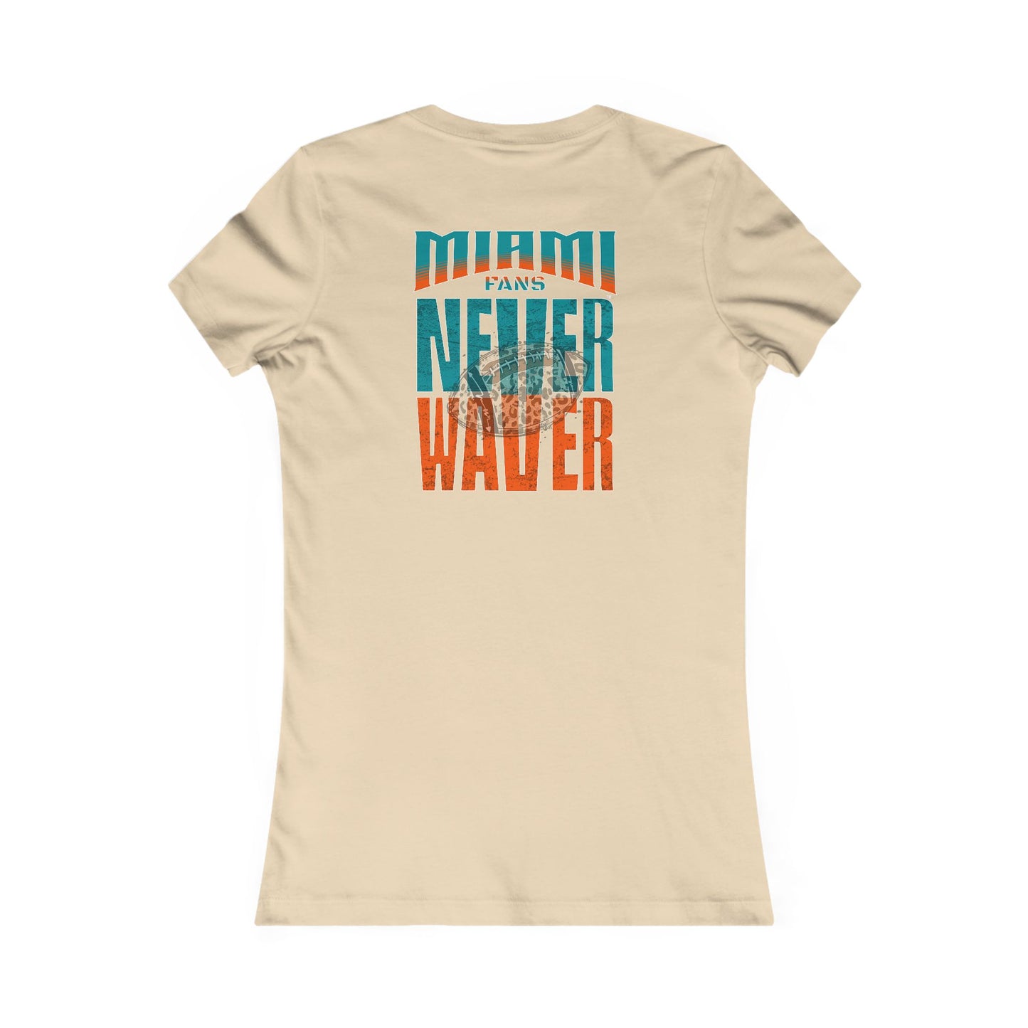 Miami Fans Never Waver W-Leopard Football Women's Favorite Tee