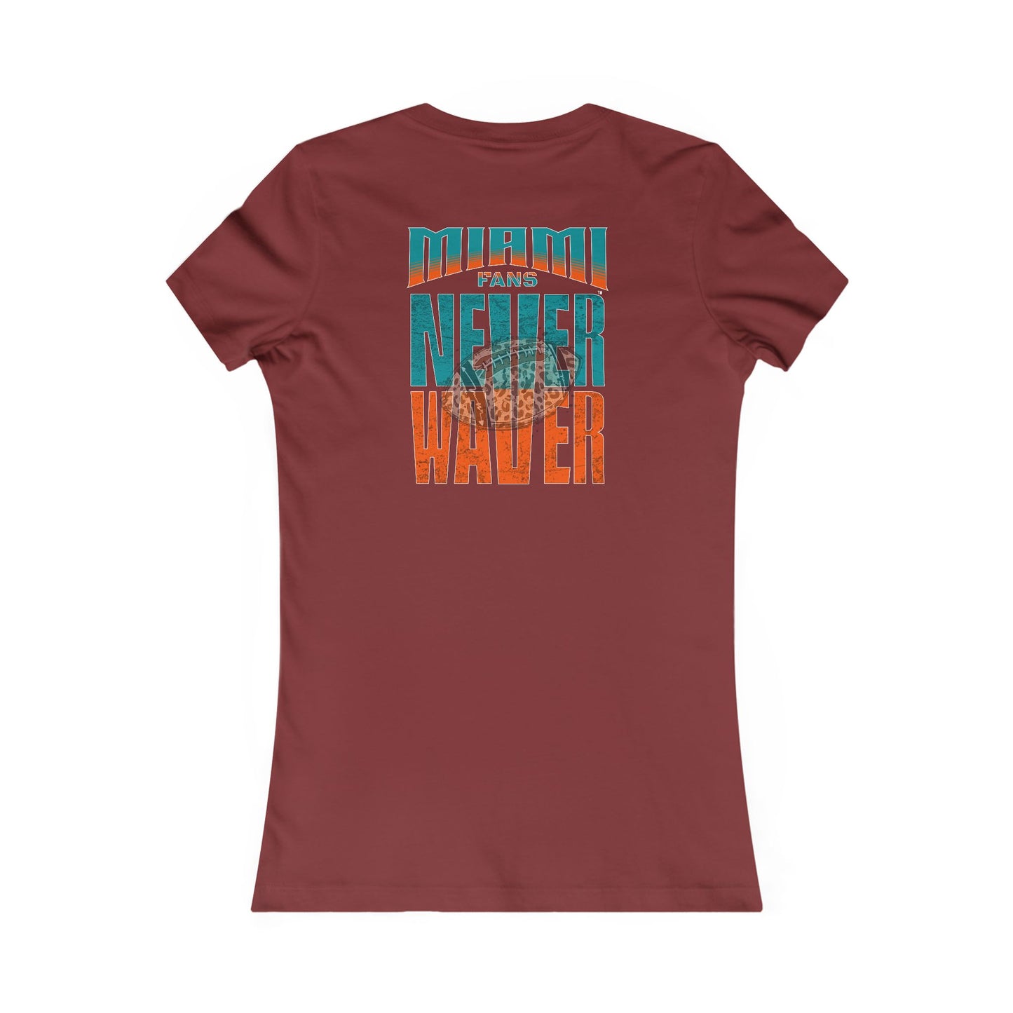 Miami Fans Never Waver W-Leopard Football Women's Favorite Tee
