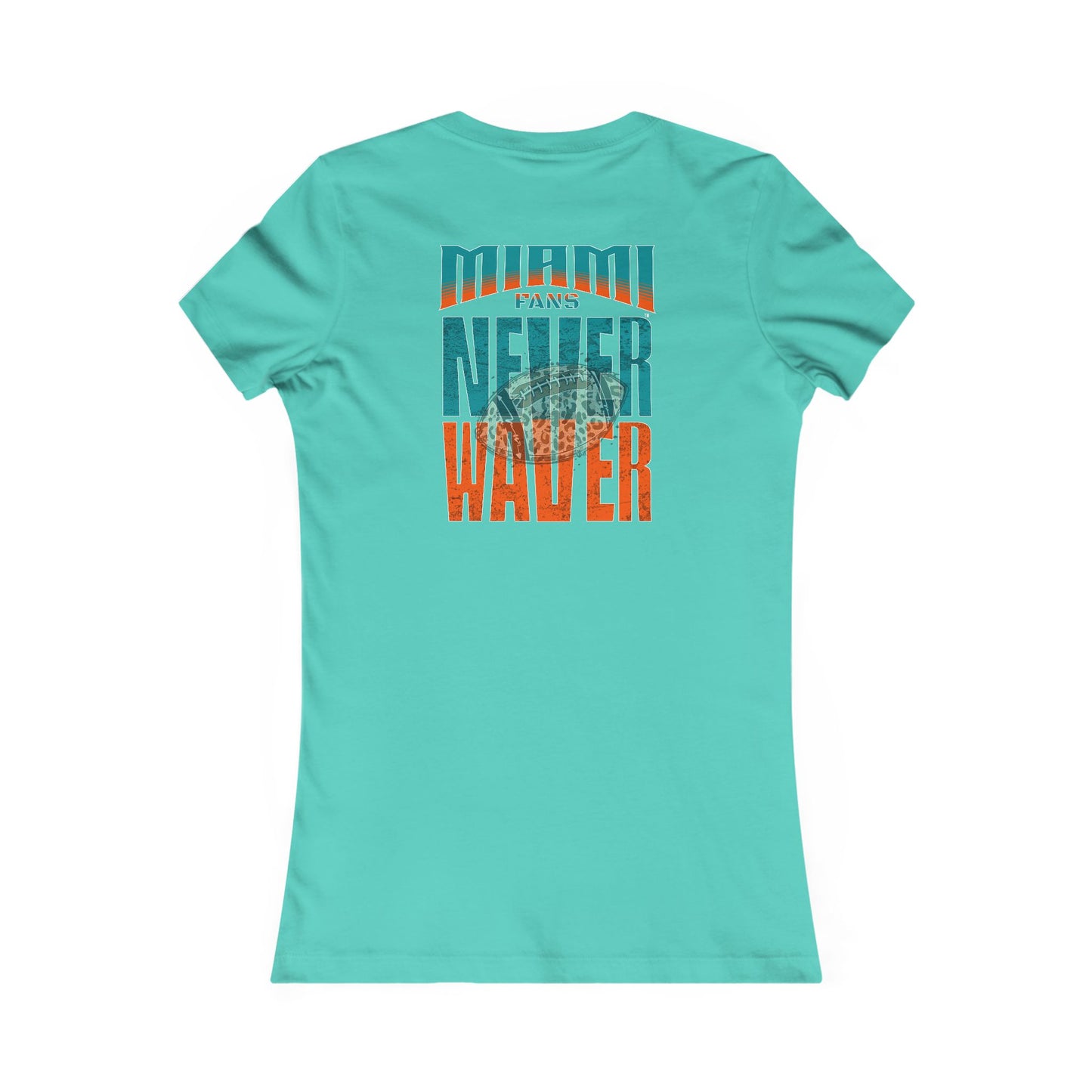 Miami Fans Never Waver W-Leopard Football Women's Favorite Tee