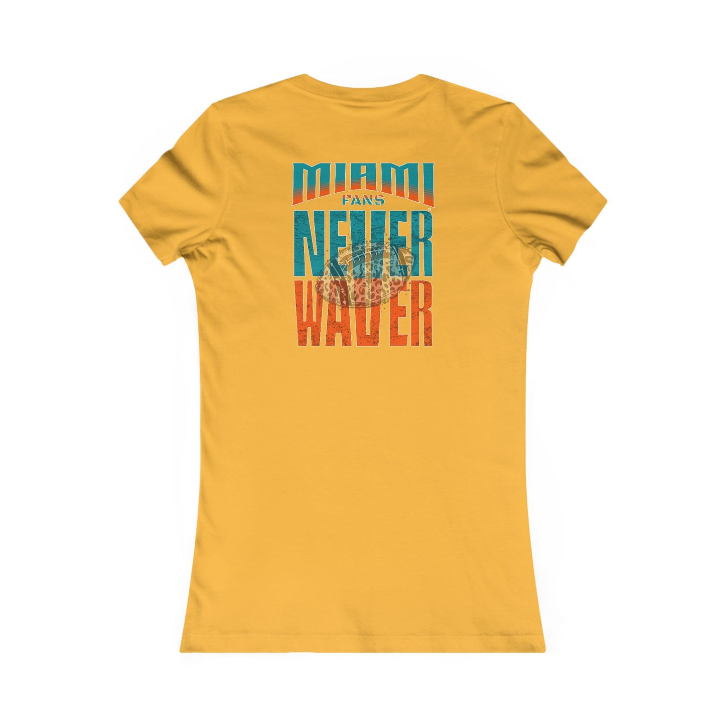 Miami Fans Never Waver W-Leopard Football Women's Favorite Tee