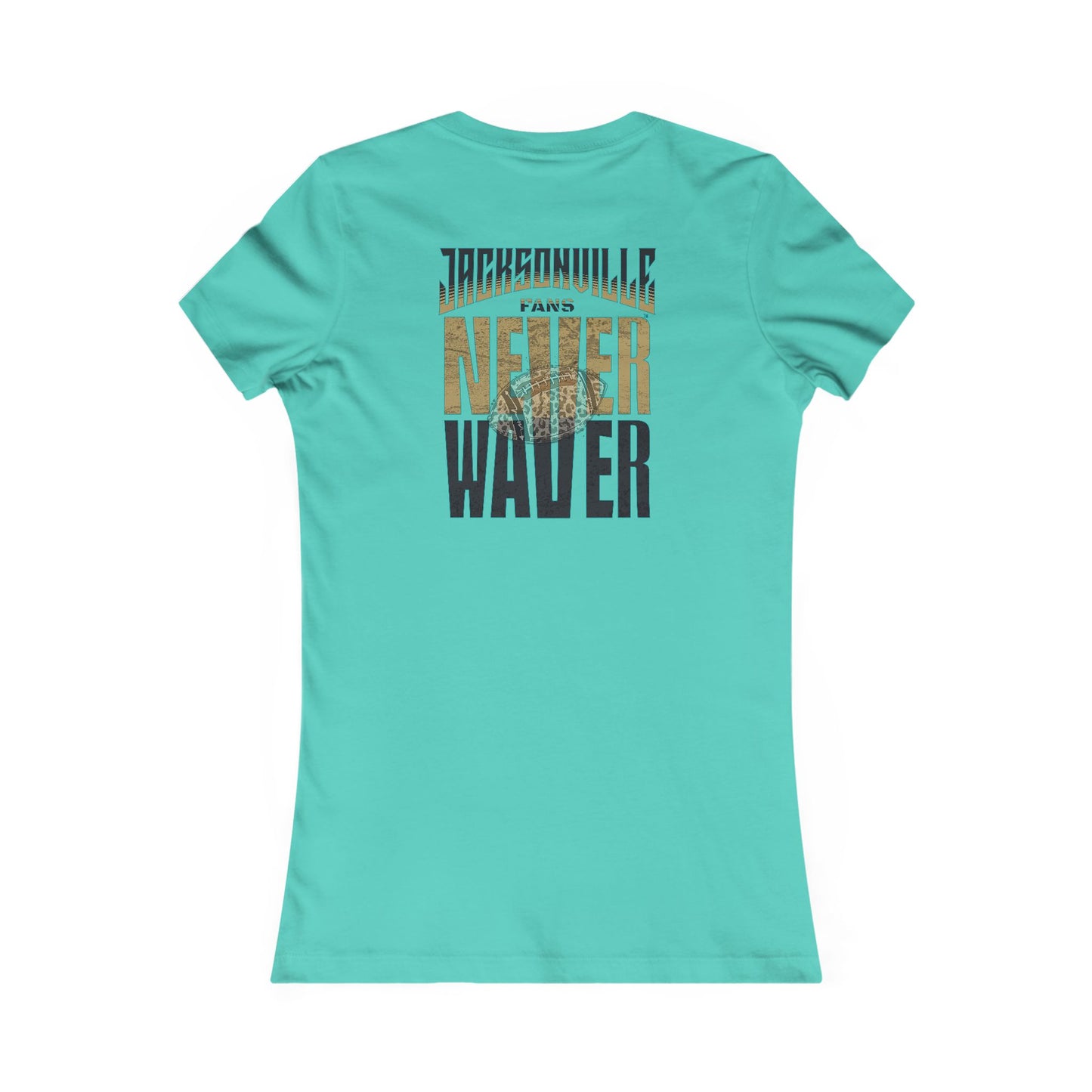 Jacksonville Fans Never Waver W-Leopard Football Women's Favorite Tee