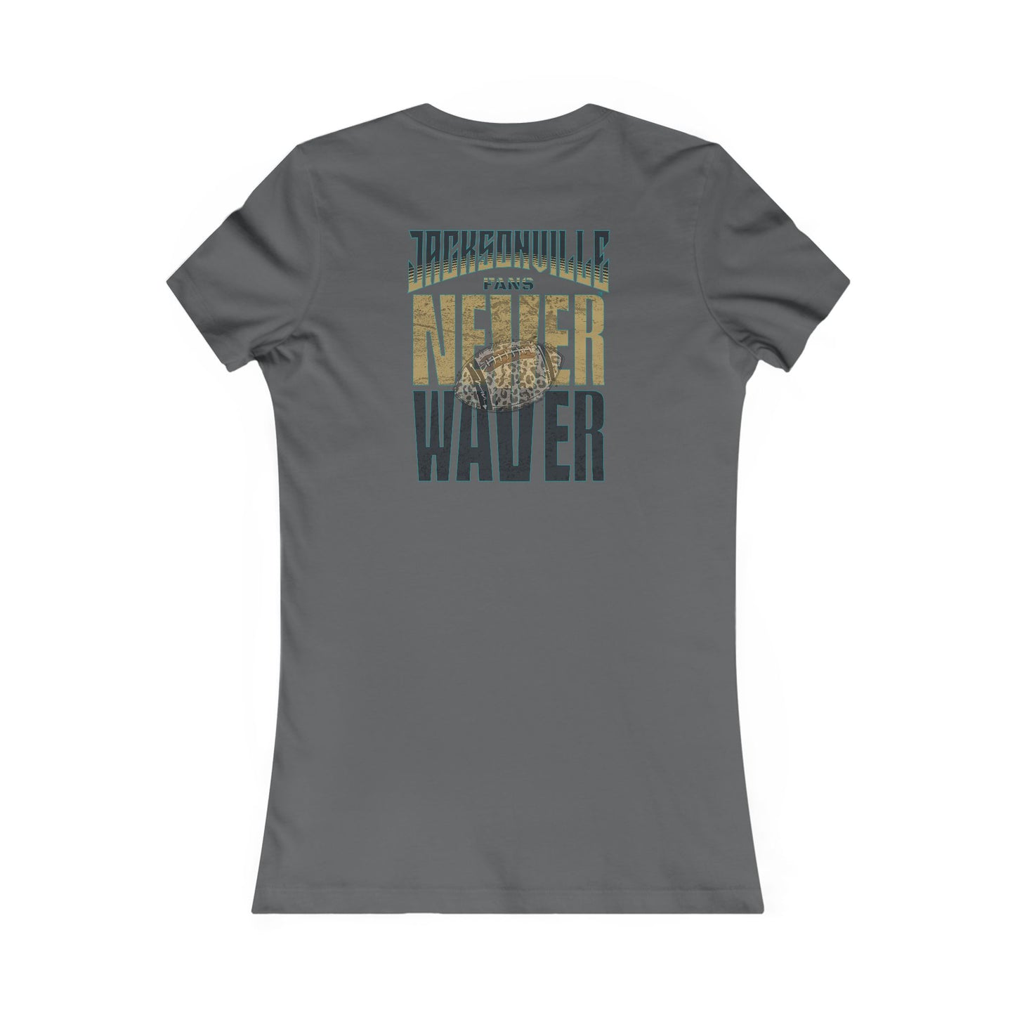 Jacksonville Fans Never Waver W-Leopard Football Women's Favorite Tee