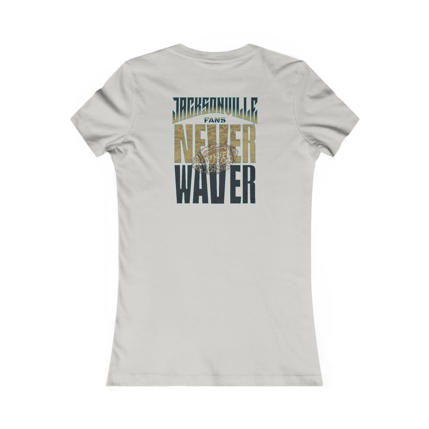 Jacksonville Fans Never Waver W-Leopard Football Women's Favorite Tee