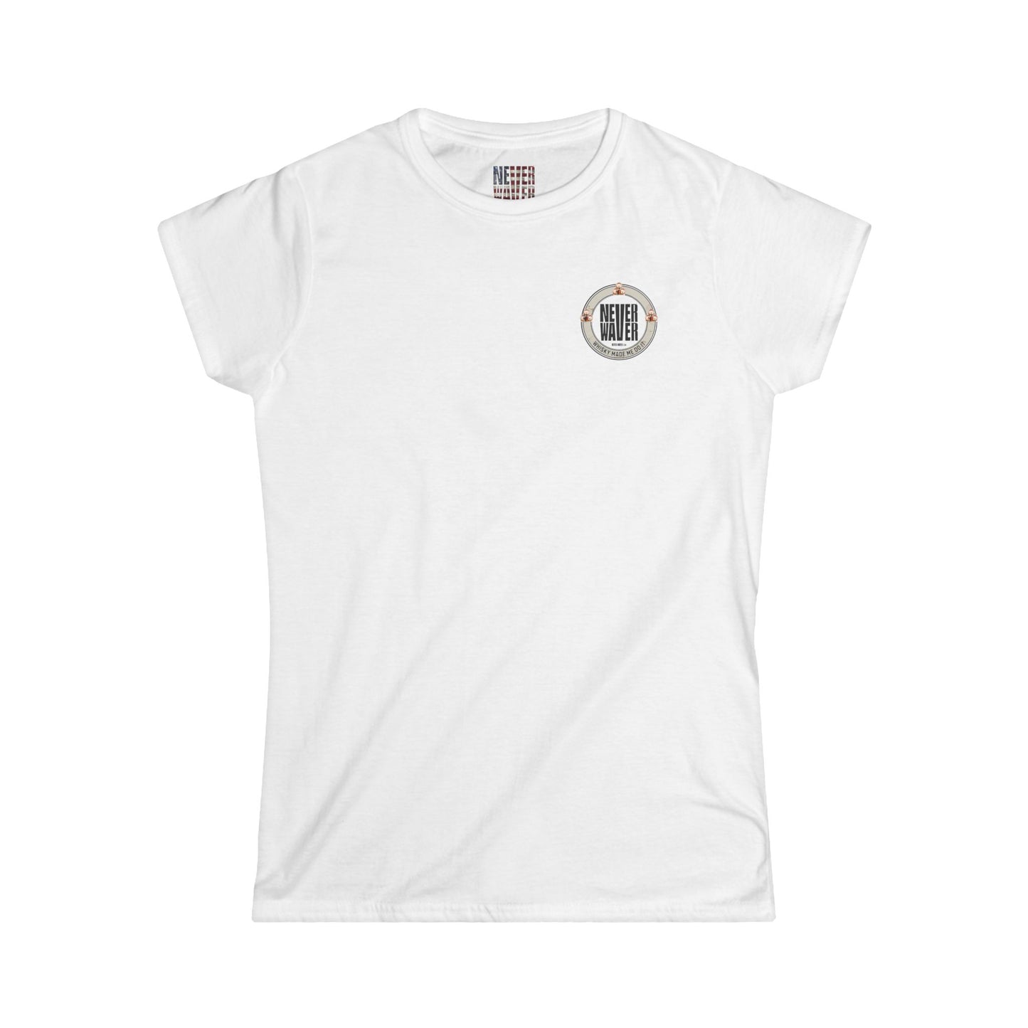 Never Waver Whisky Made me do it? Women's Soft Style Tee