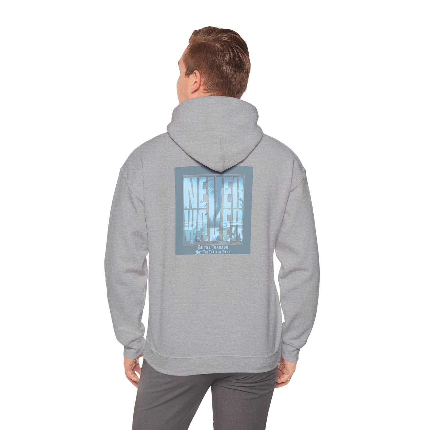 Never Waver Be The Tornado Not the Trailer Park Cozy Unisex Hooded Sweatshirt