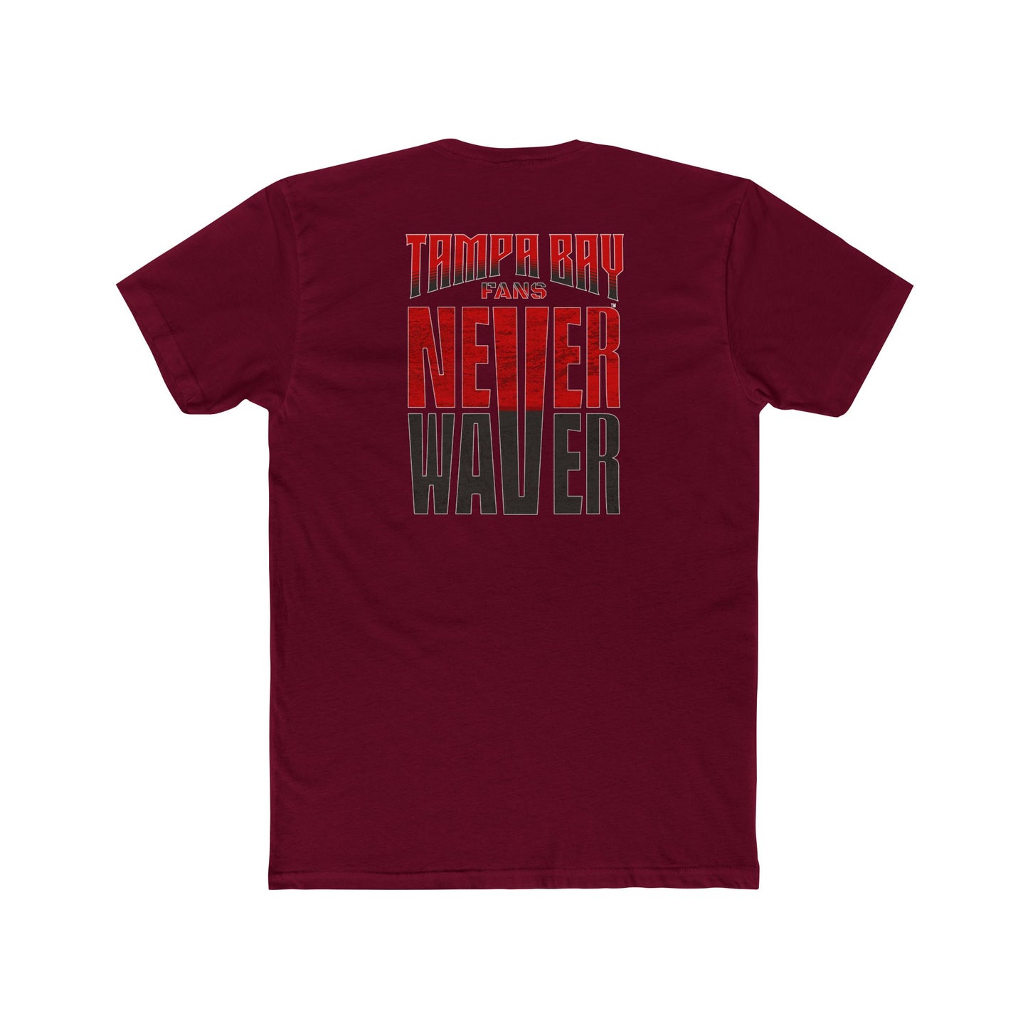 Tampa Bay Fans Never Waver Unisex Cotton Crew Tee