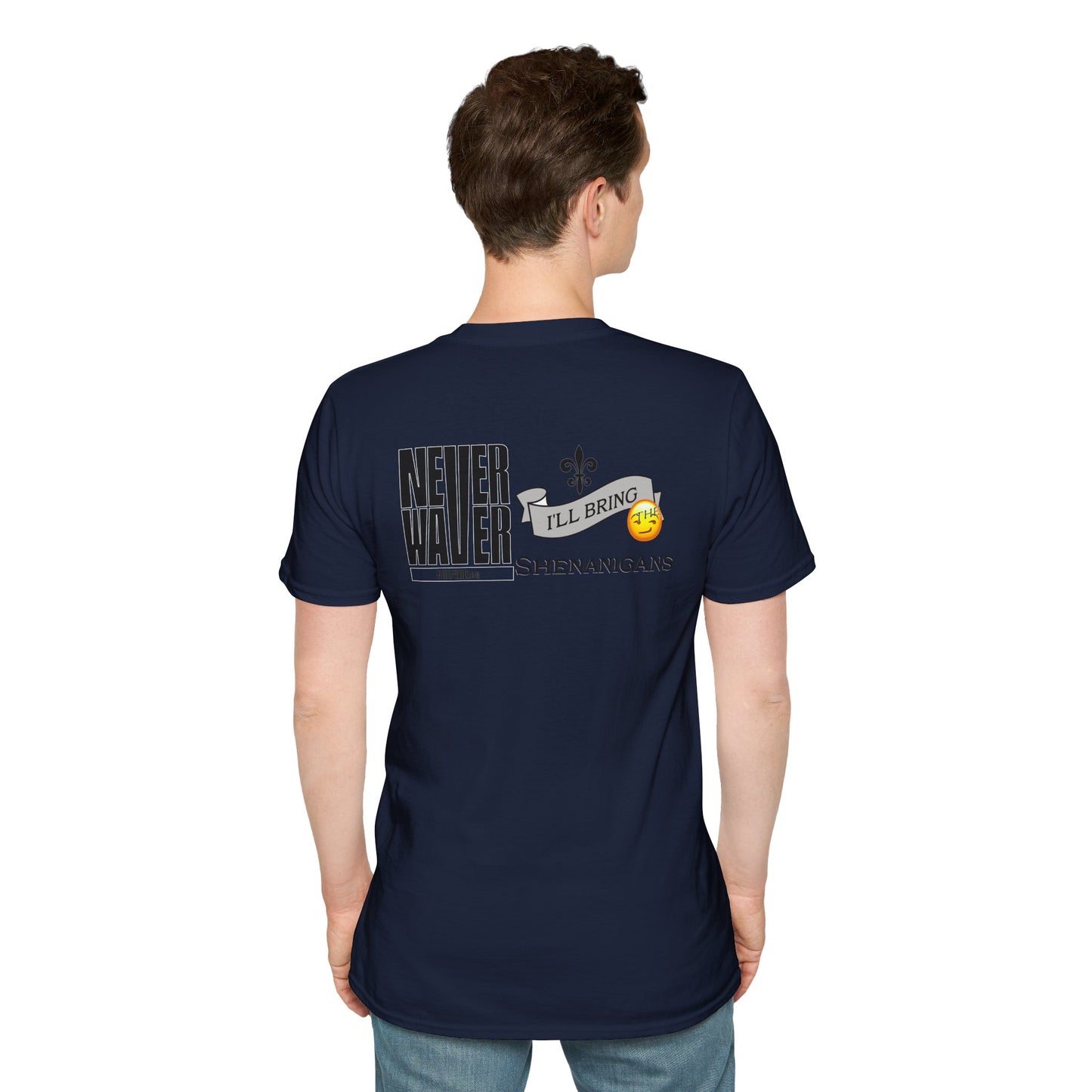 Never Waver I'll Bring The Shenanigans Unisex Softstyle T-Shirt