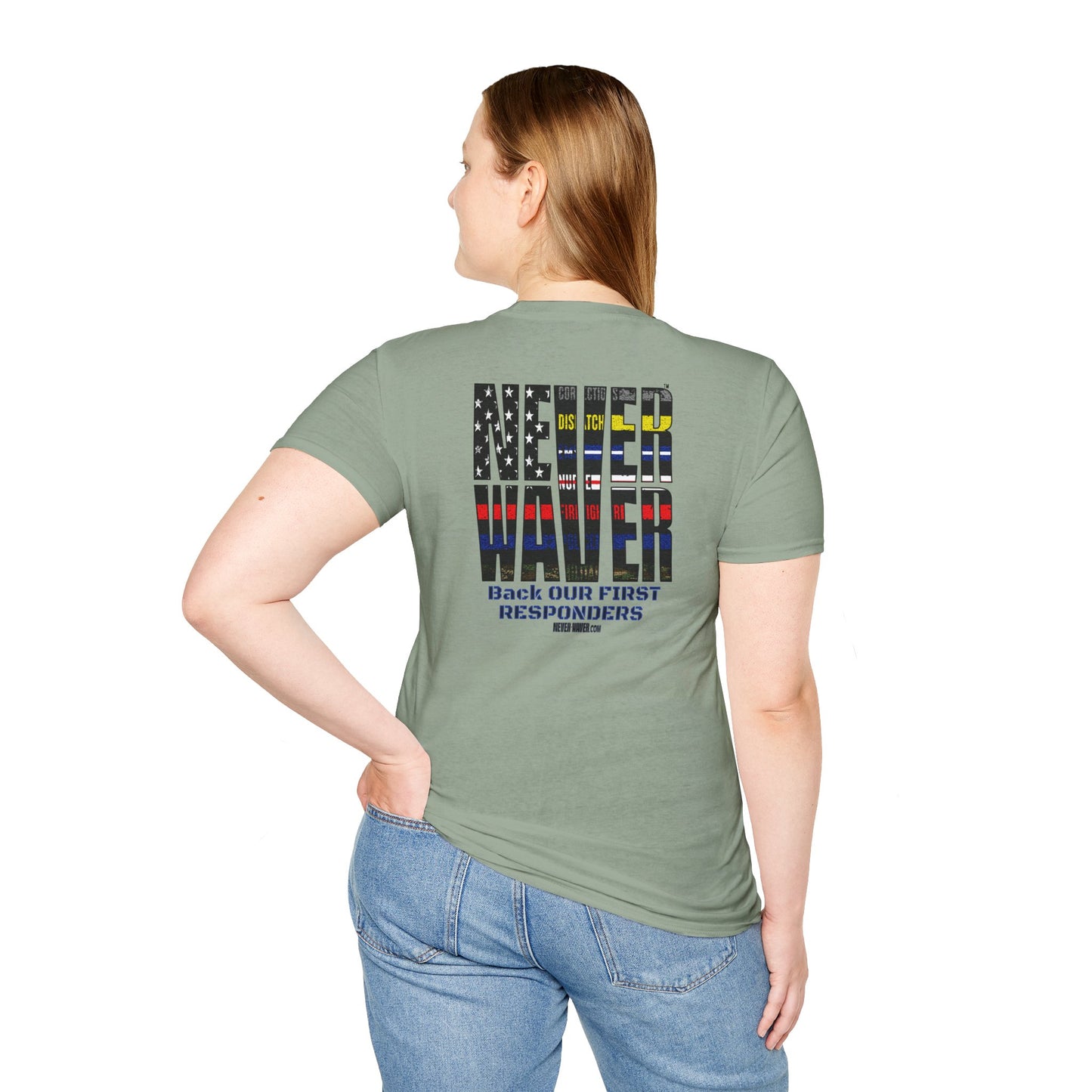 Never Waver Always Back Our First Responders Unisex Soft style T-Shirt