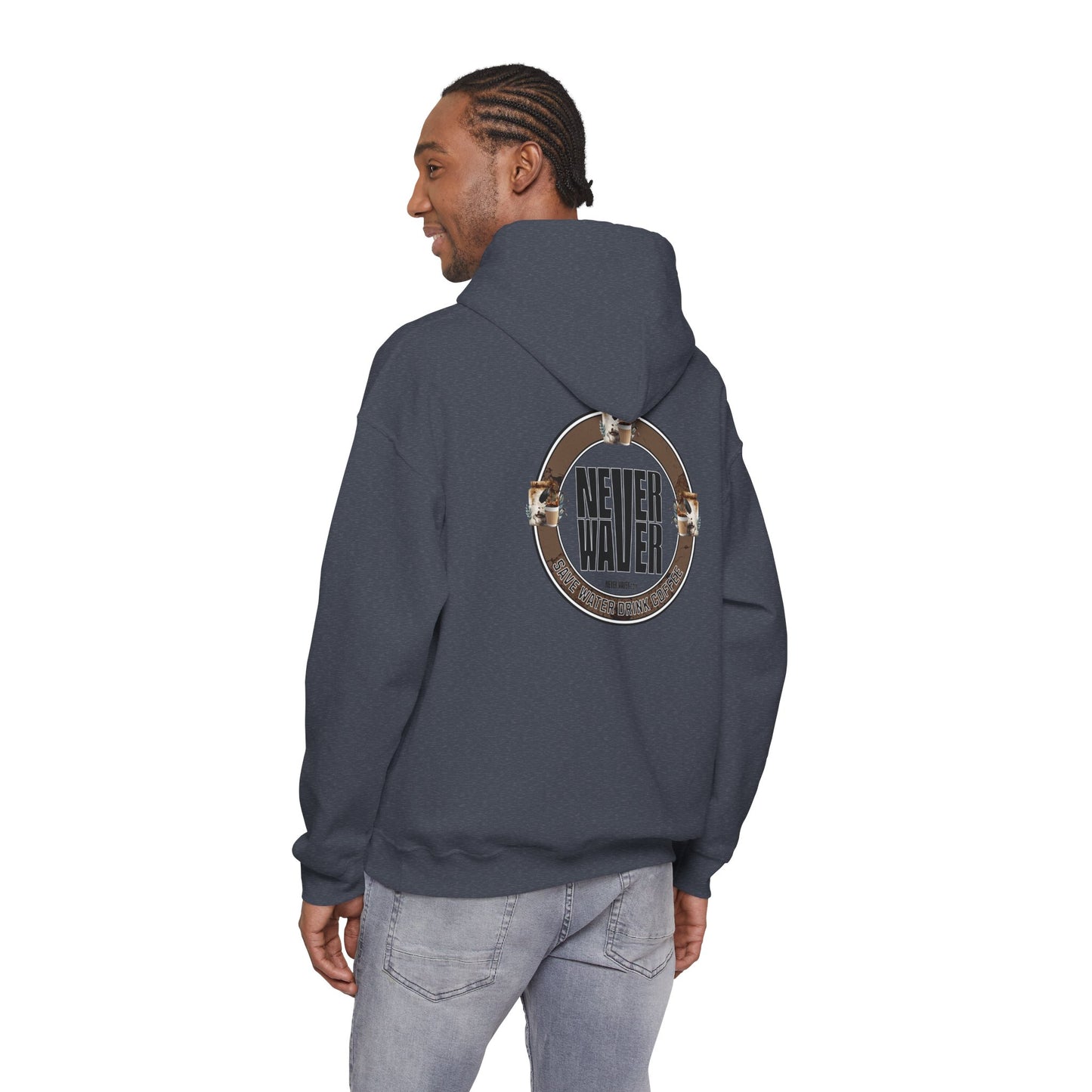 "Never Waver Save Water Drink Coffee" Eco-Friendly Unisex Hoodie