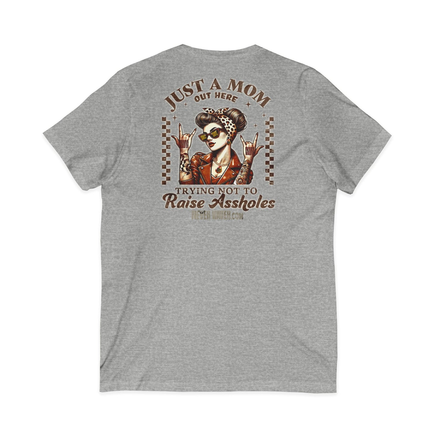 Never Waver Just A Mom Trying Not to Raise A&&holes V-Neck Tee for Moms - Patriotic Short Sleeve Shirt