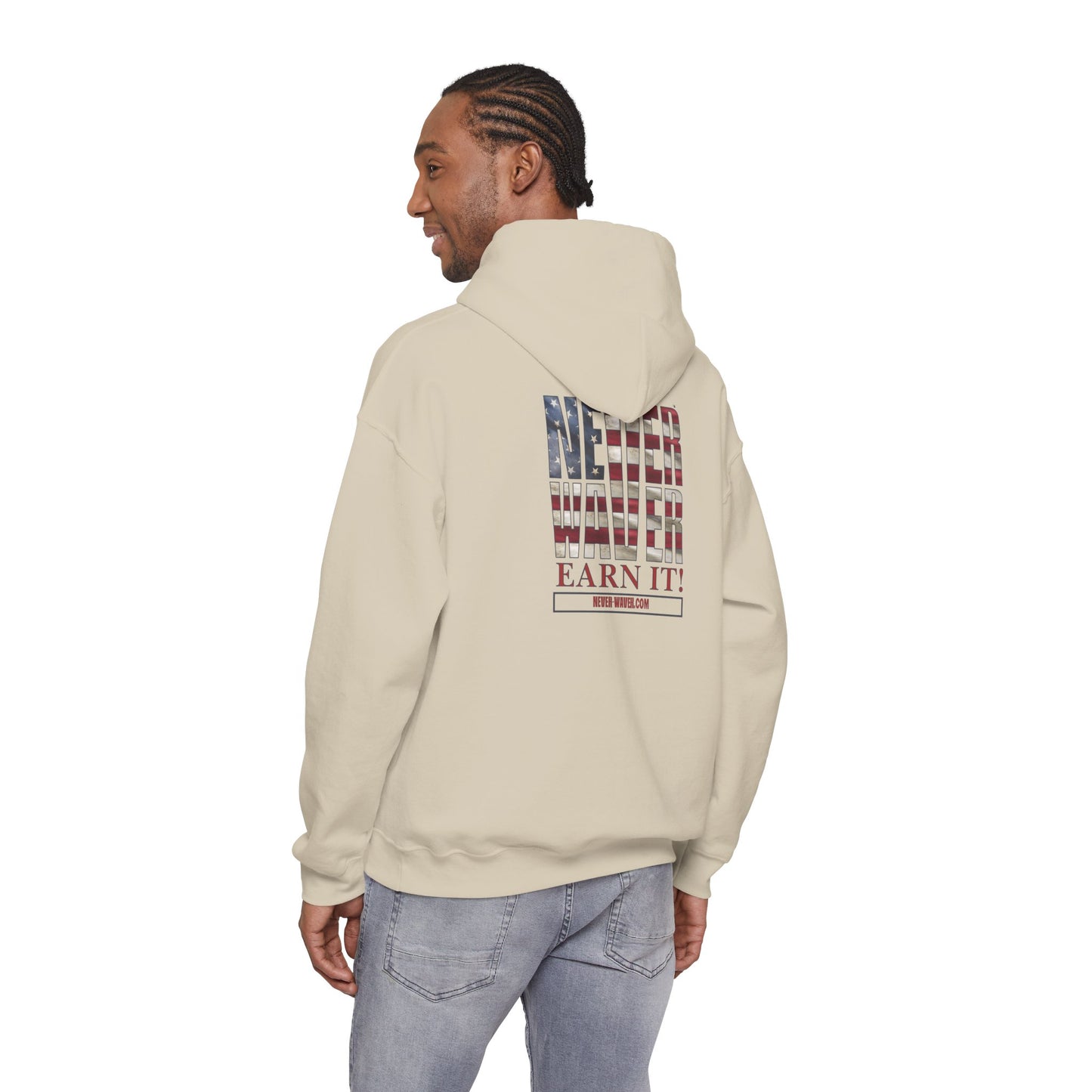 Never Waver Earn It Hooded Sweatshirt - Unisex Heavy Blend™