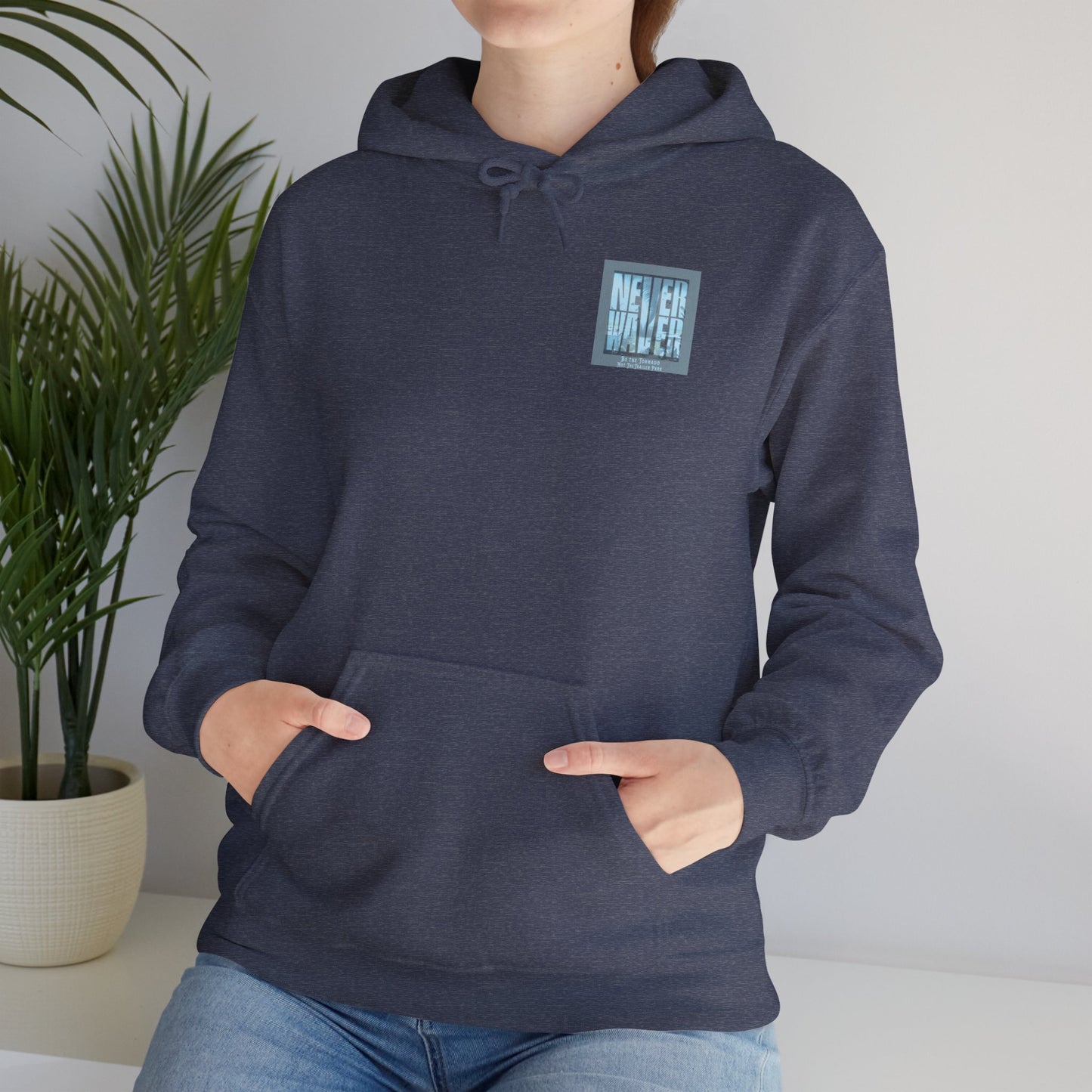 Never Waver Be The Tornado Not the Trailer Park Cozy Unisex Hooded Sweatshirt