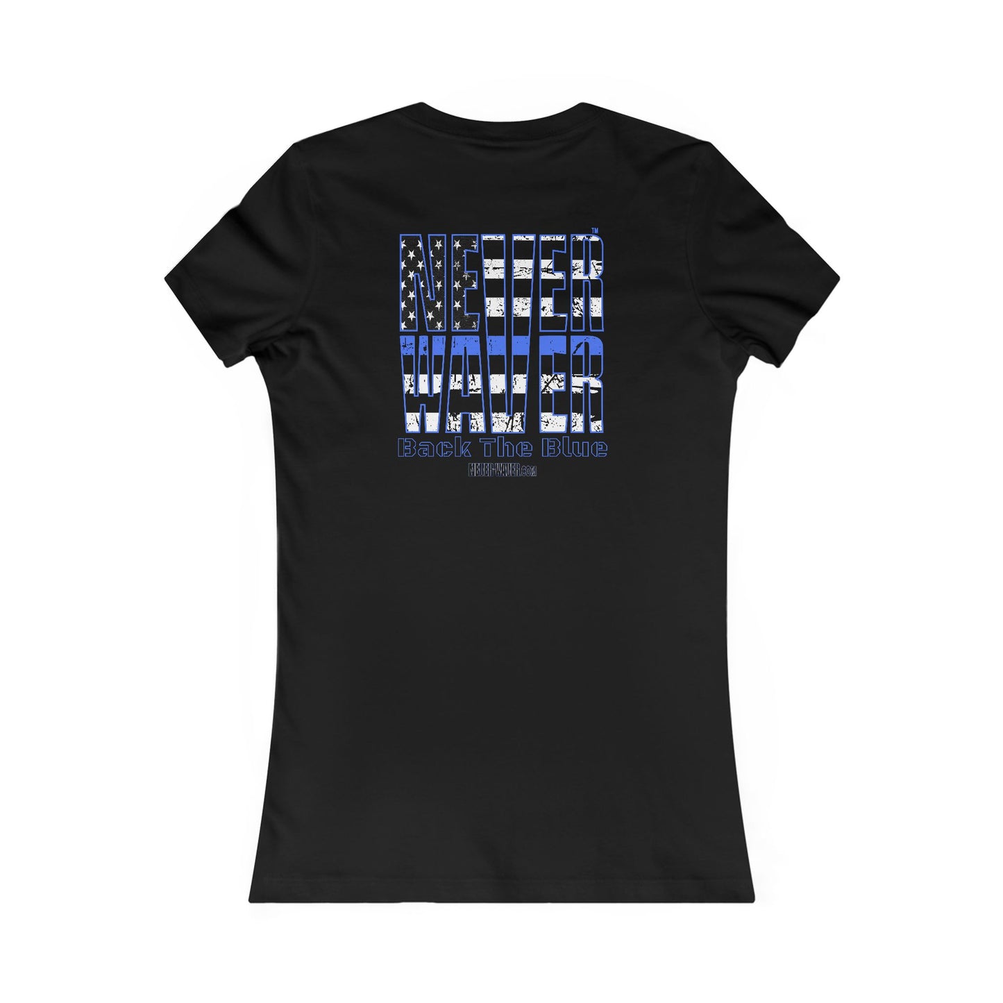 Never Waver Back The Blue Women's Tee