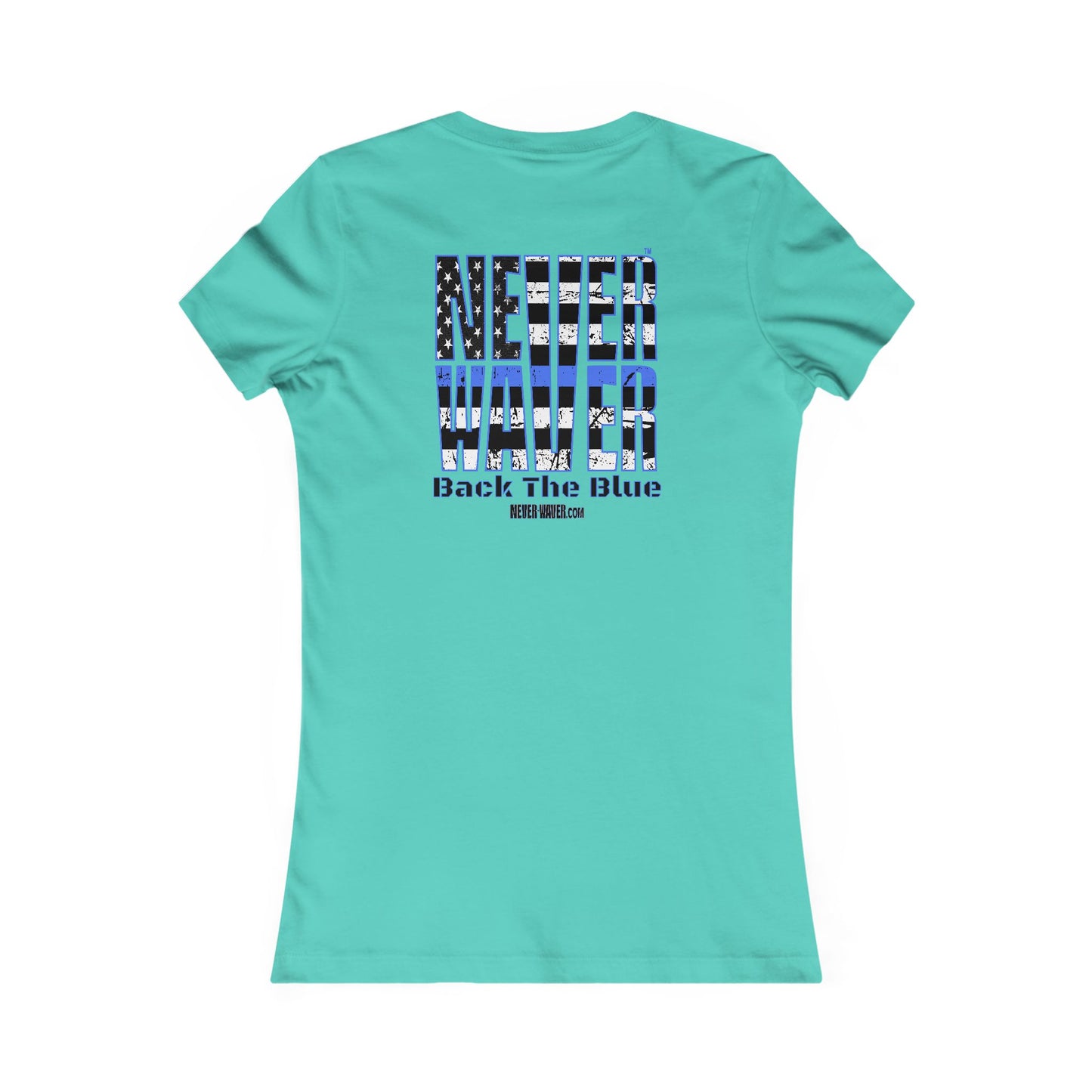 Never Waver Back The Blue Women's Tee