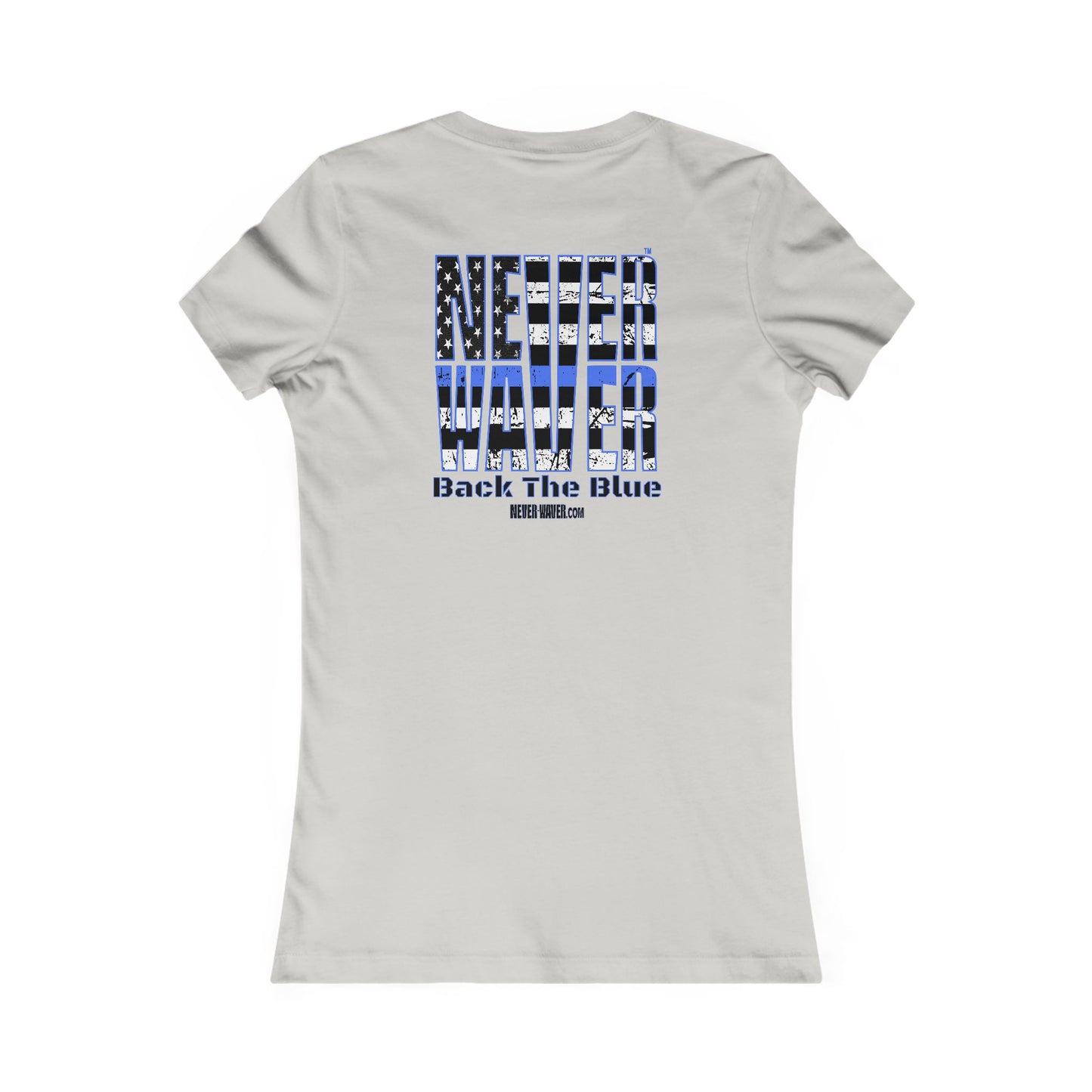 Never Waver Back The Blue Women's Tee