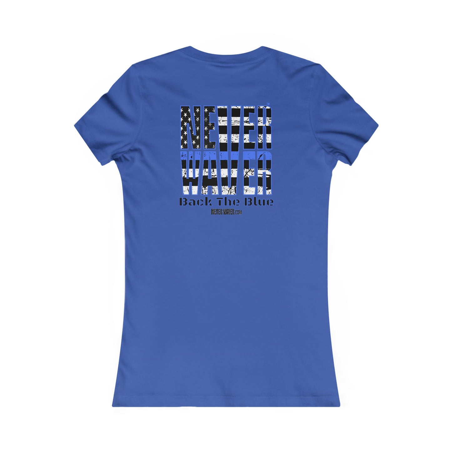 Never Waver Back The Blue Women's Tee