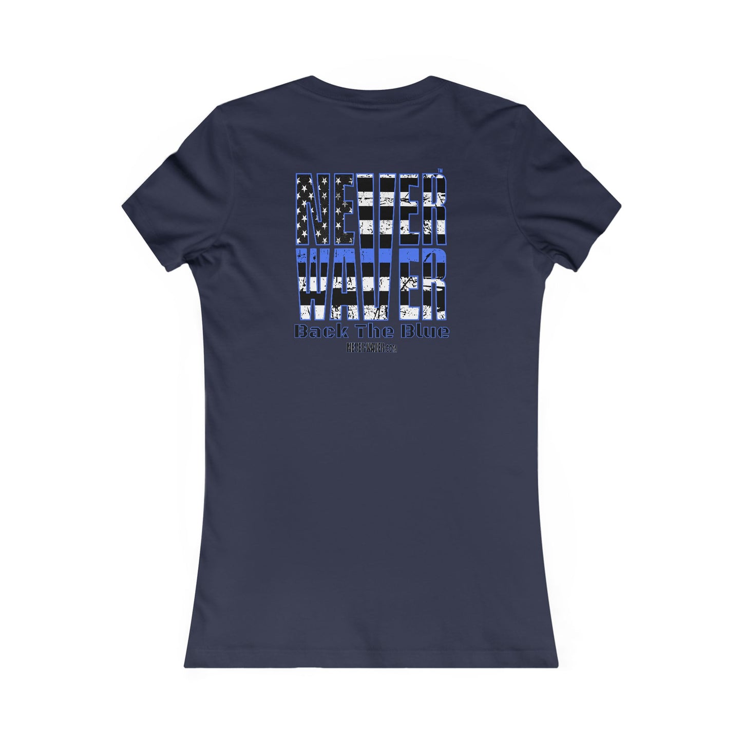 Never Waver Back The Blue Women's Tee