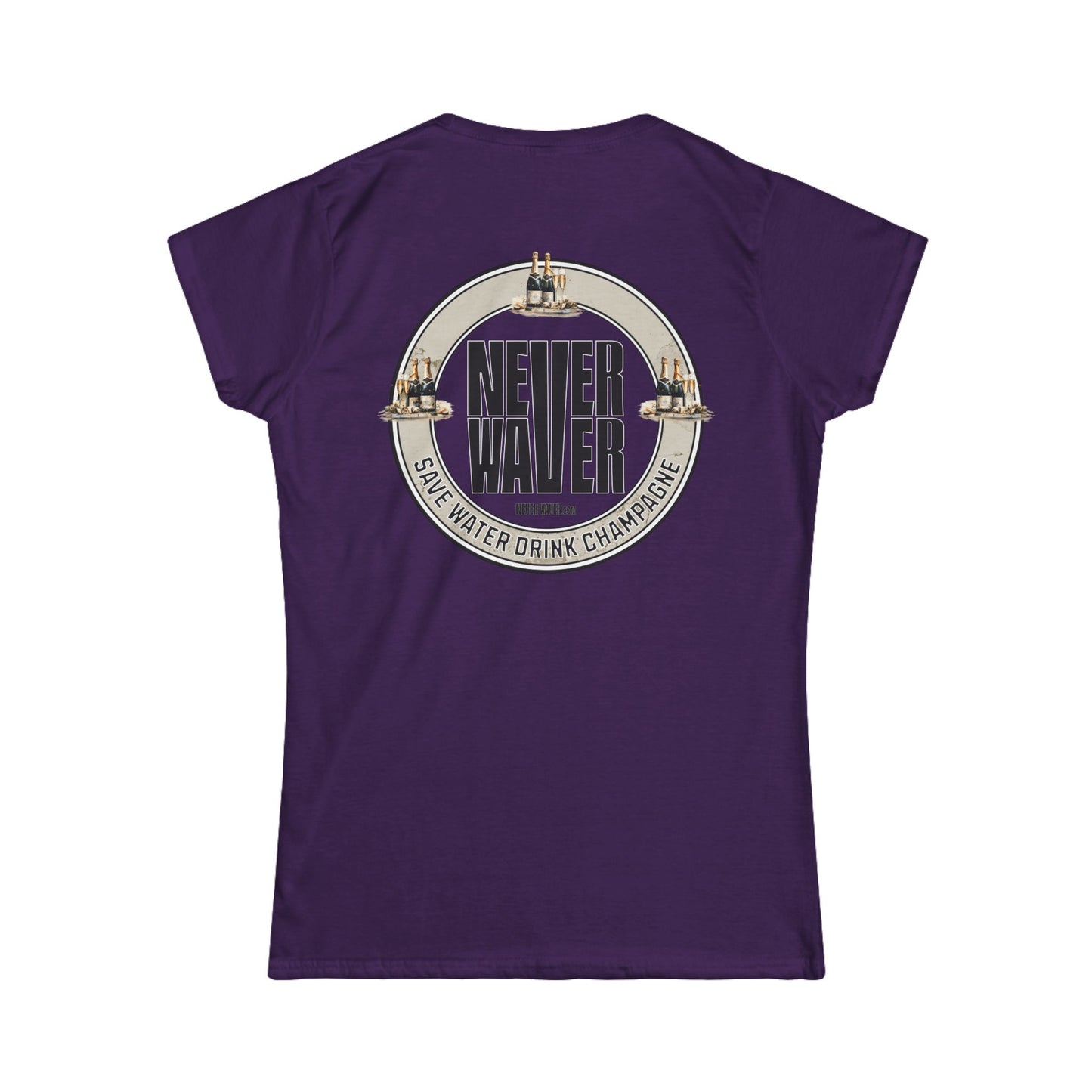 Never Waver Save Water Drink Champagne Women's Soft Style Tee