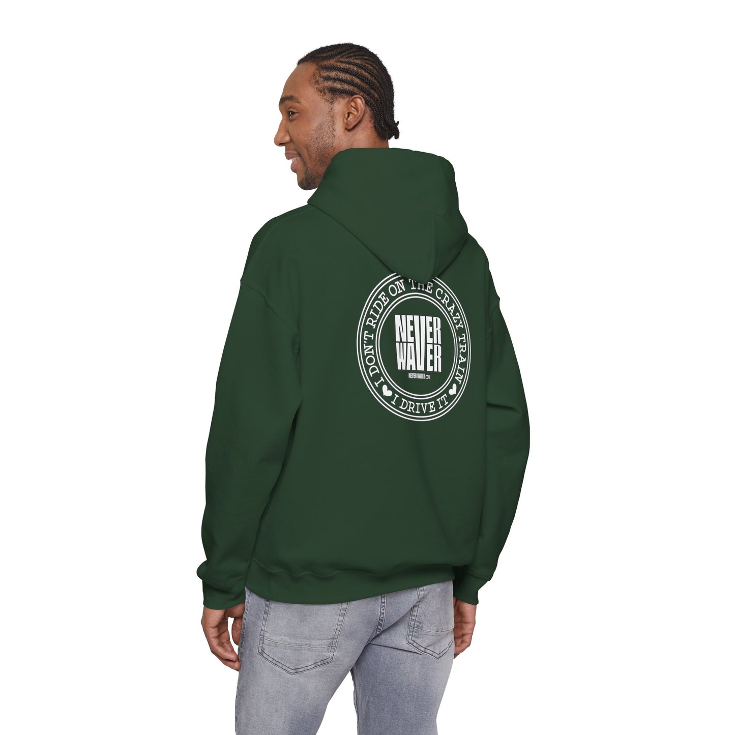 Never Waver I Don't Ride on the Crazy Train I Drive It Unisex Heavy Blend™ Hooded Sweatshirt