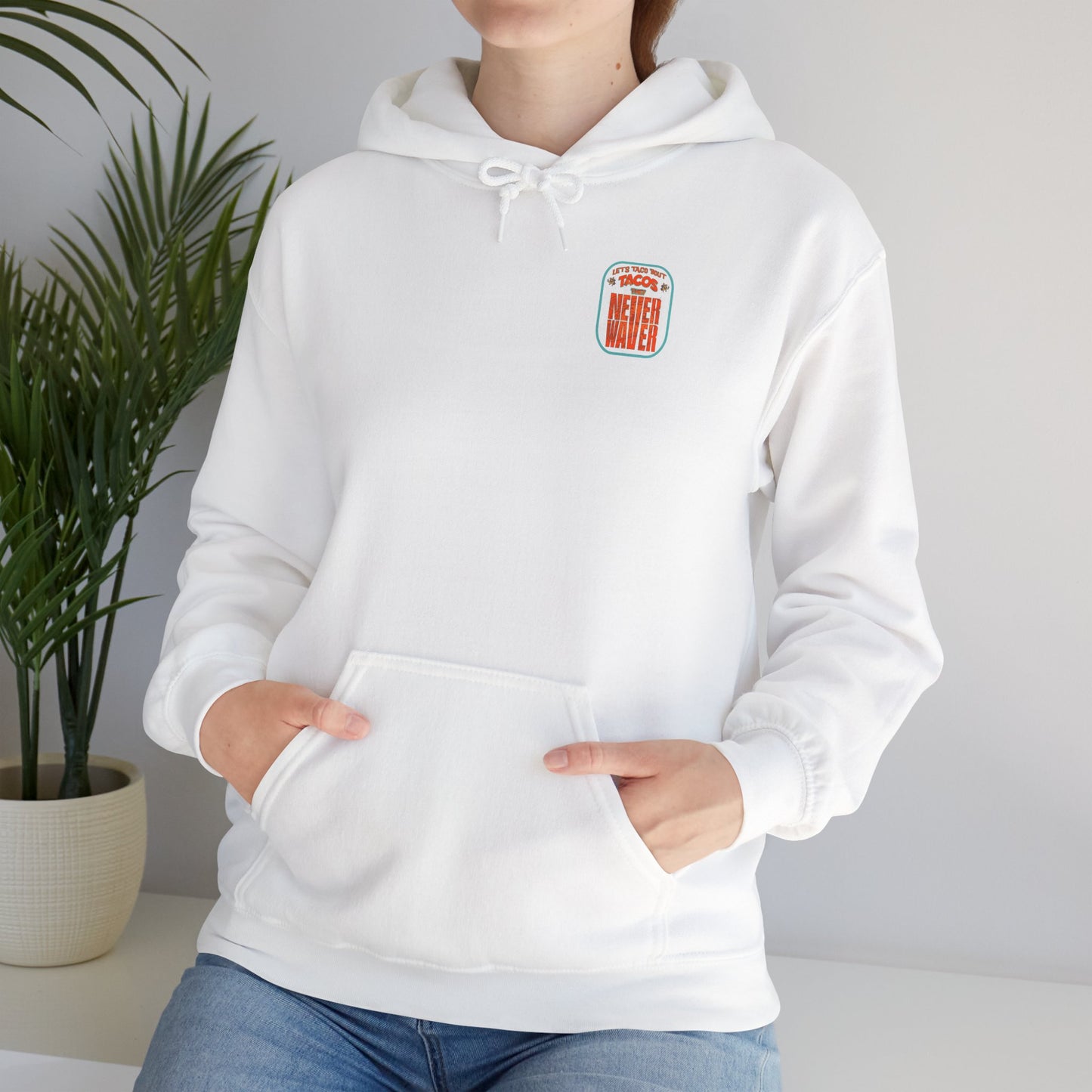 "Let's Taco' Bout Tacos They Never Waver " Eco-Friendly Unisex Hoodie