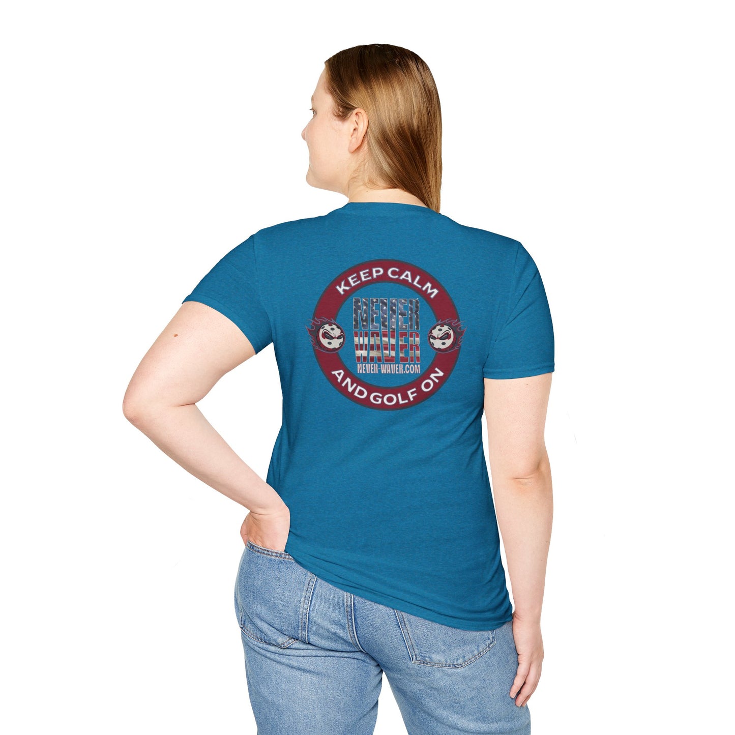 Keep Calm Never Waver And Golf On  Unisex Soft style T-Shirt