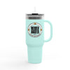 Support Day Drinking Never Waver  Insulated Travel Mug, 40 oz