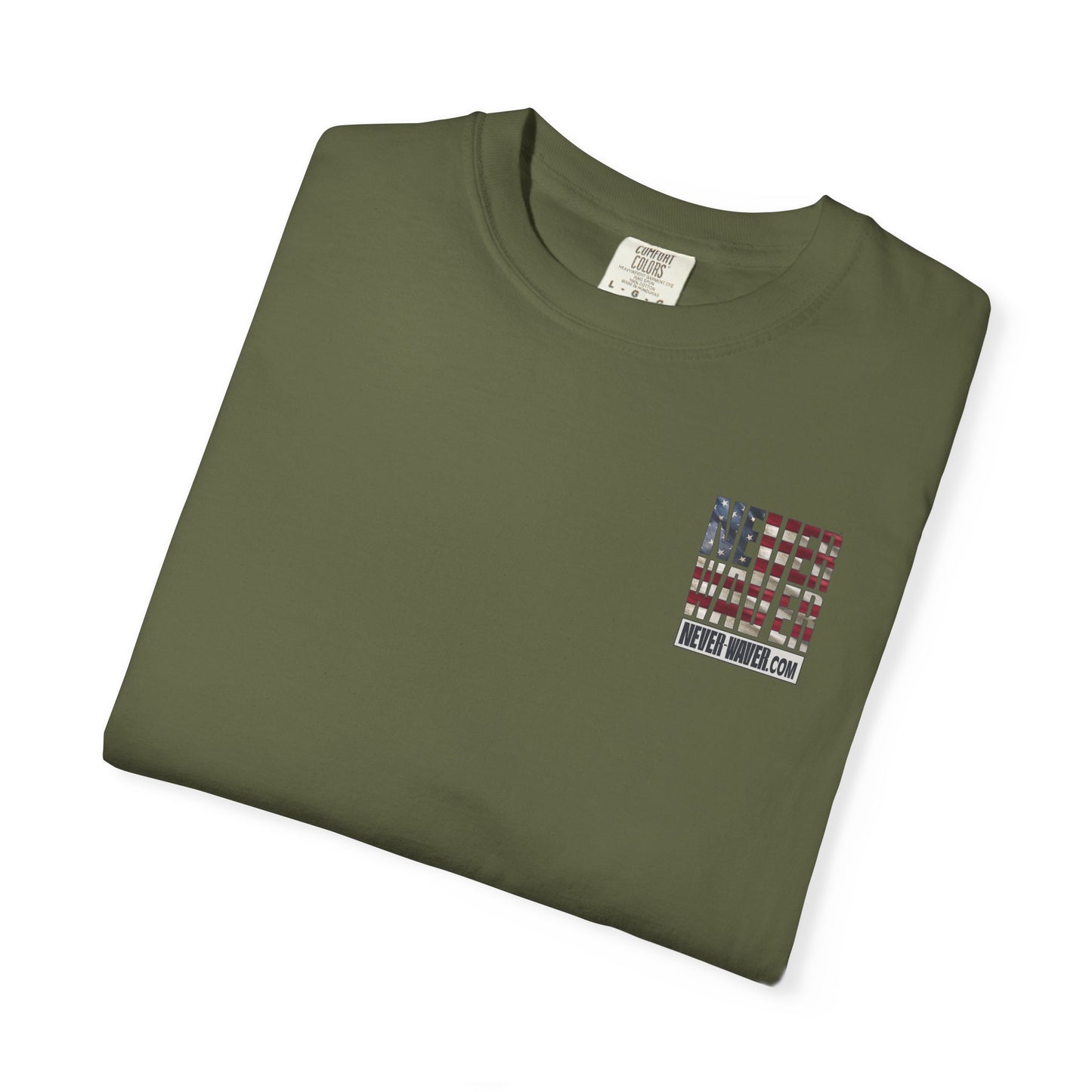 Never Waver Website Unisex Garment-Dyed T-Shirt - Patriotic Graphic Tee