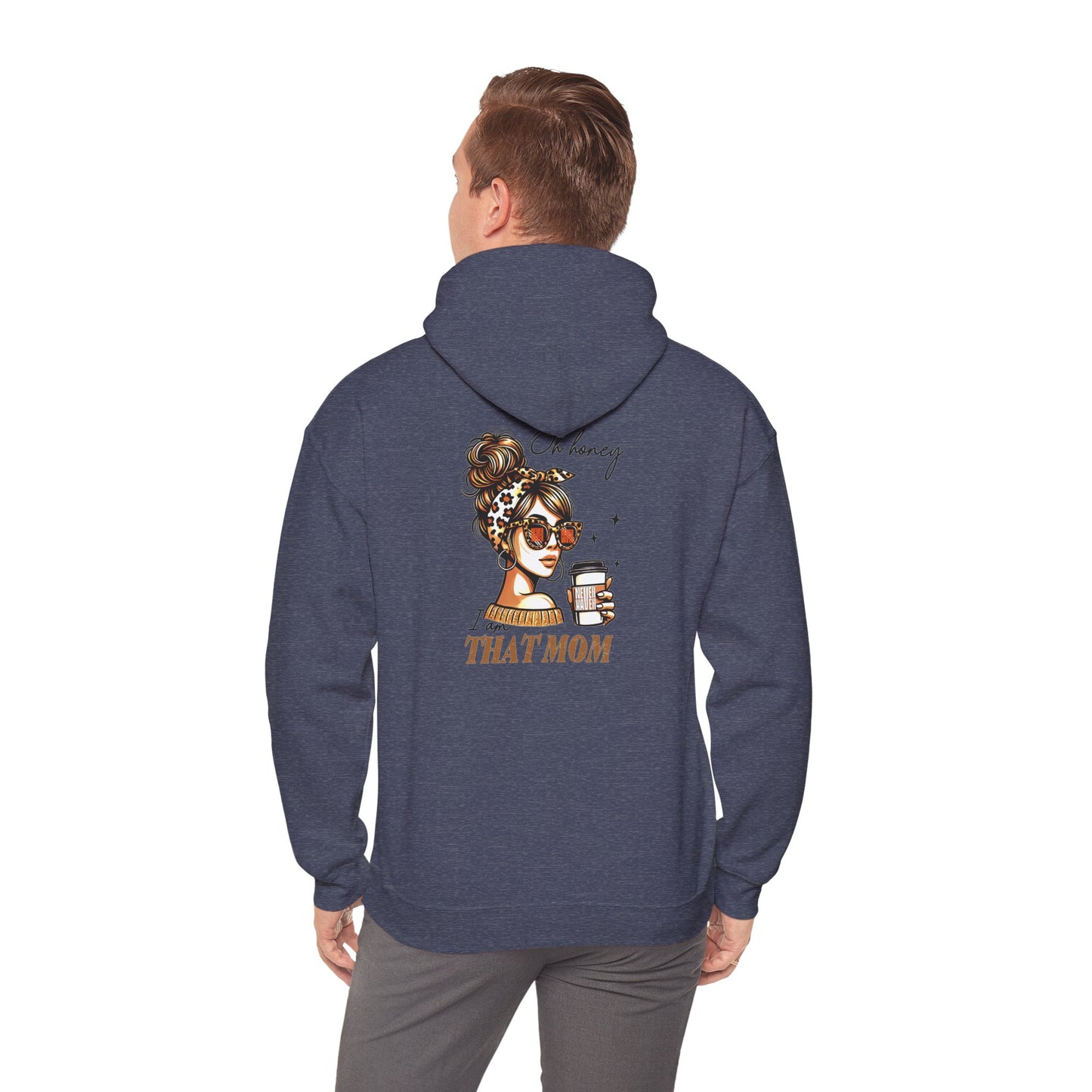 'Never Waver Oh Honey I am that Mom' Unisex Heavy Blend™ Hoodie
