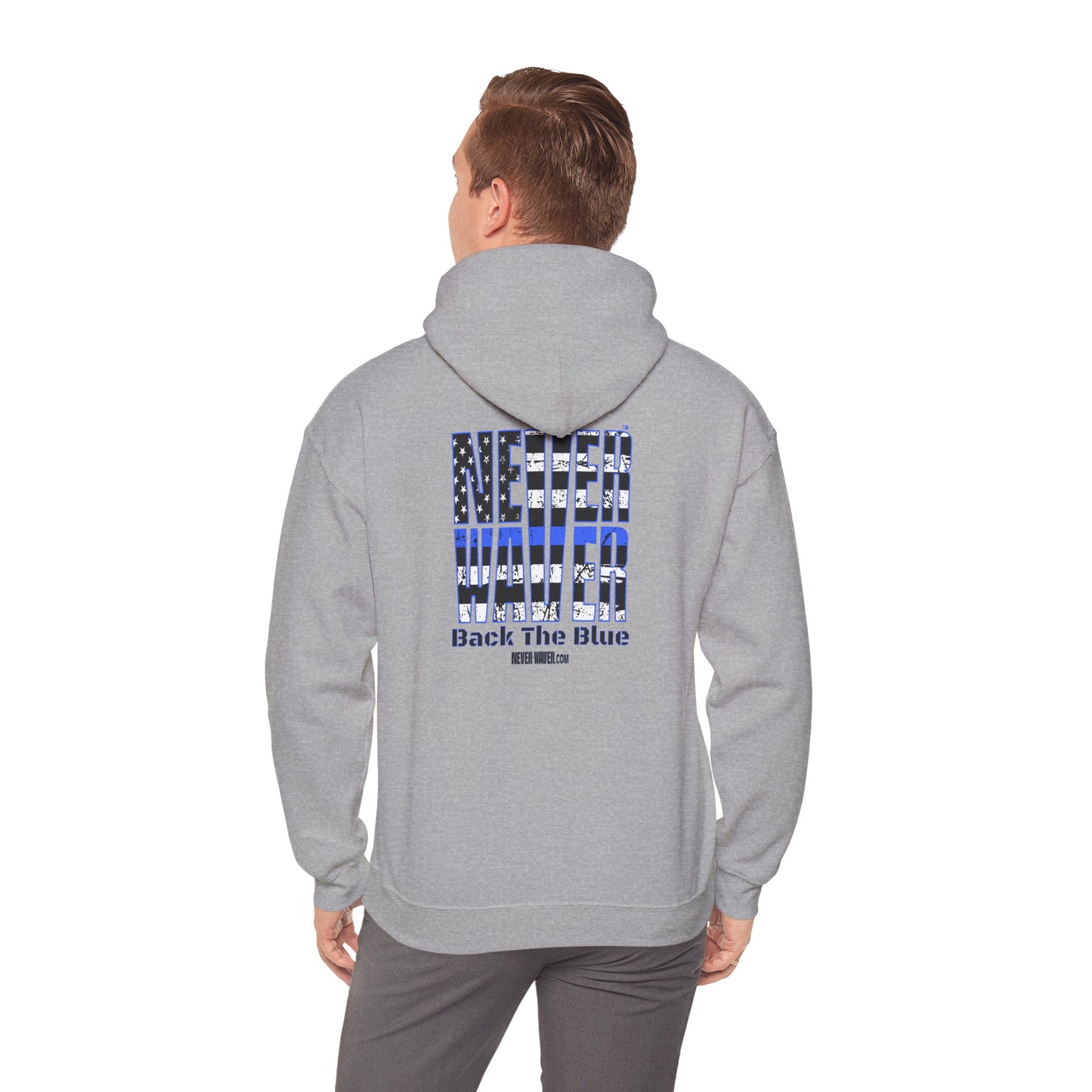 Never Waver Back The Blue Hoodie - Unisex Heavy Blend Sweatshirt