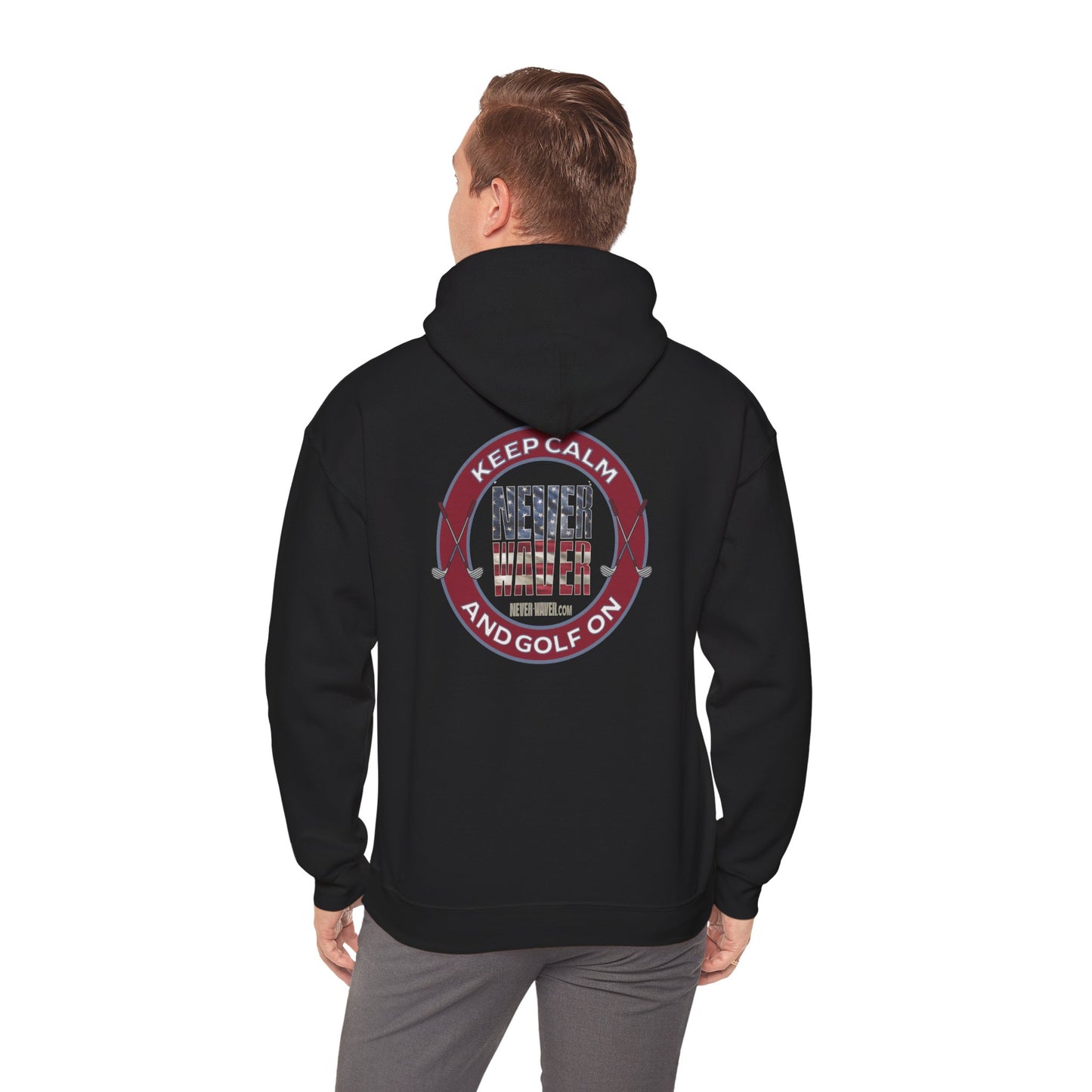 Keep Calm Never Waver and Golf On Hoodie - Unisex Heavy Blend™ Sweatshirt
