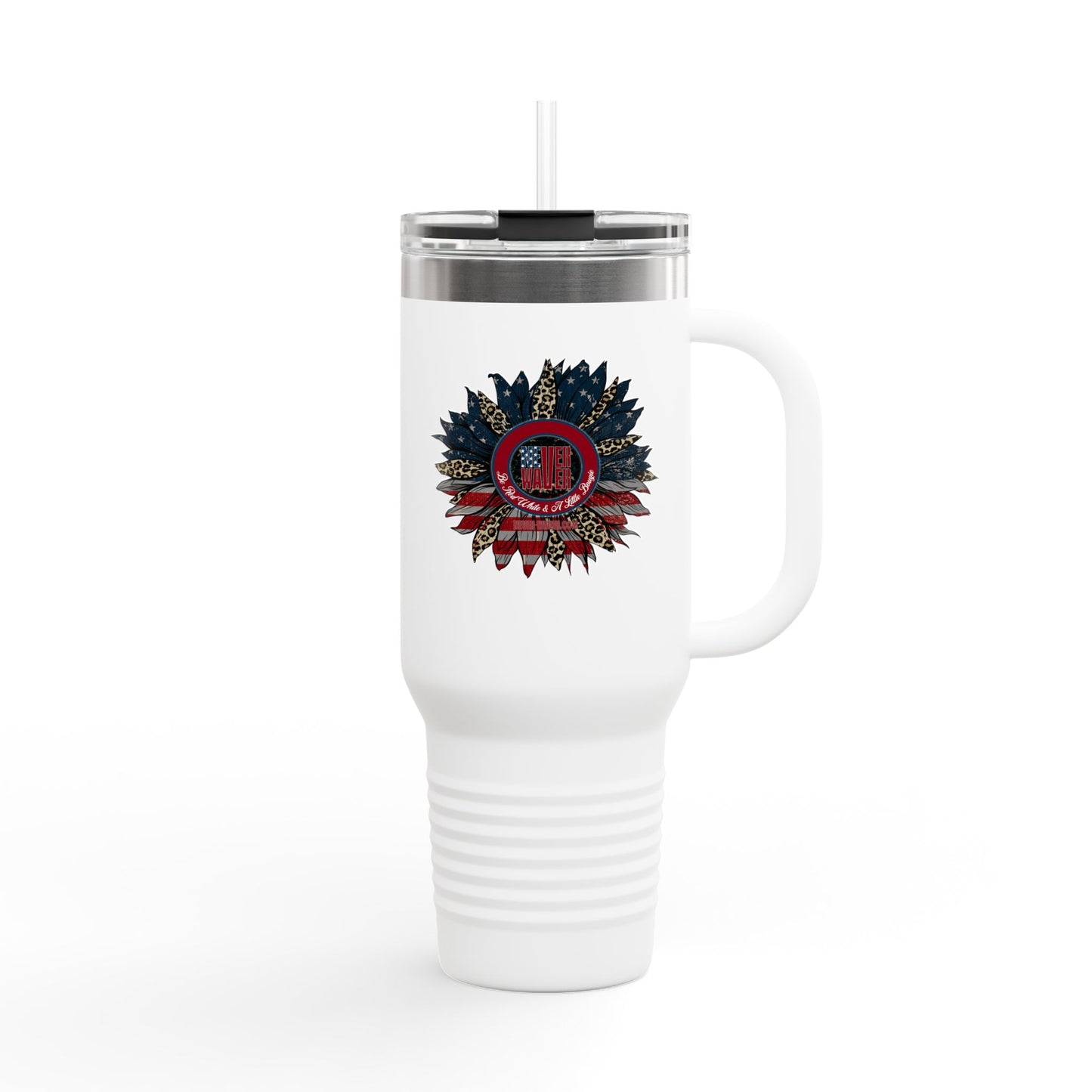 Never Waver Be Red Withe And A Little Bougie  Insulated Travel Mug, 40oz