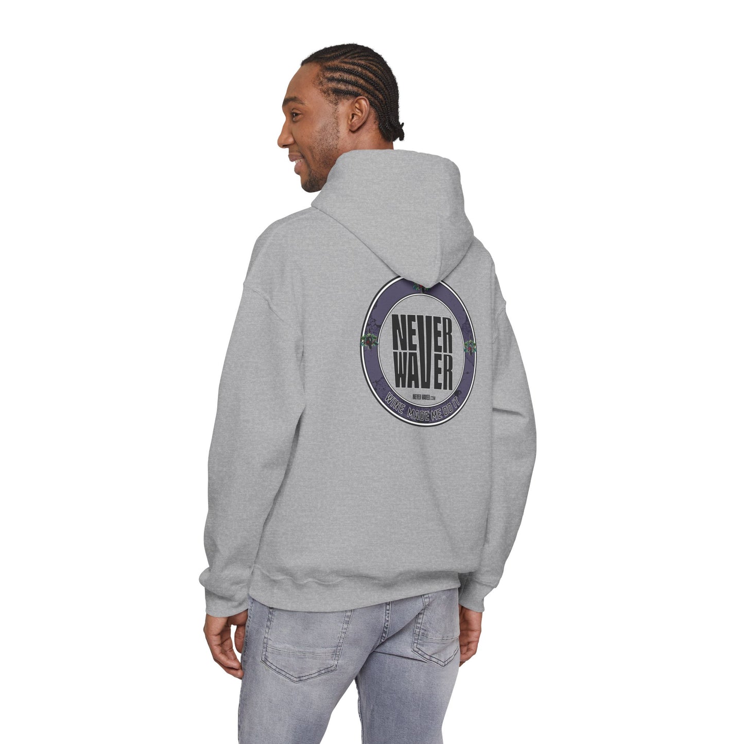 "Never Waver Wine Made Me Do It " Eco-Friendly Unisex Hoodie
