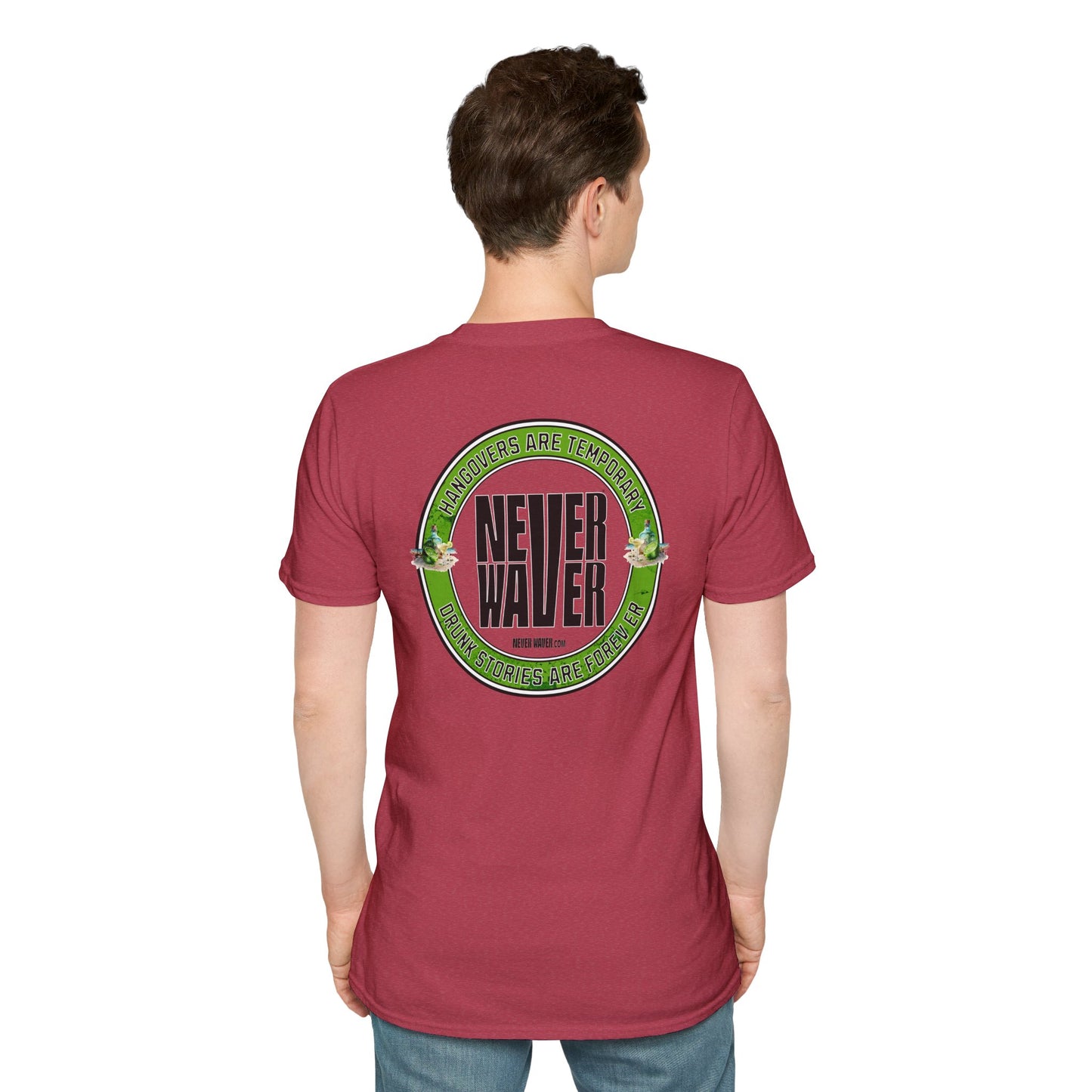 Hangovers Are Temporary Never Waver Drunk Stories Are Forever T-Shirt