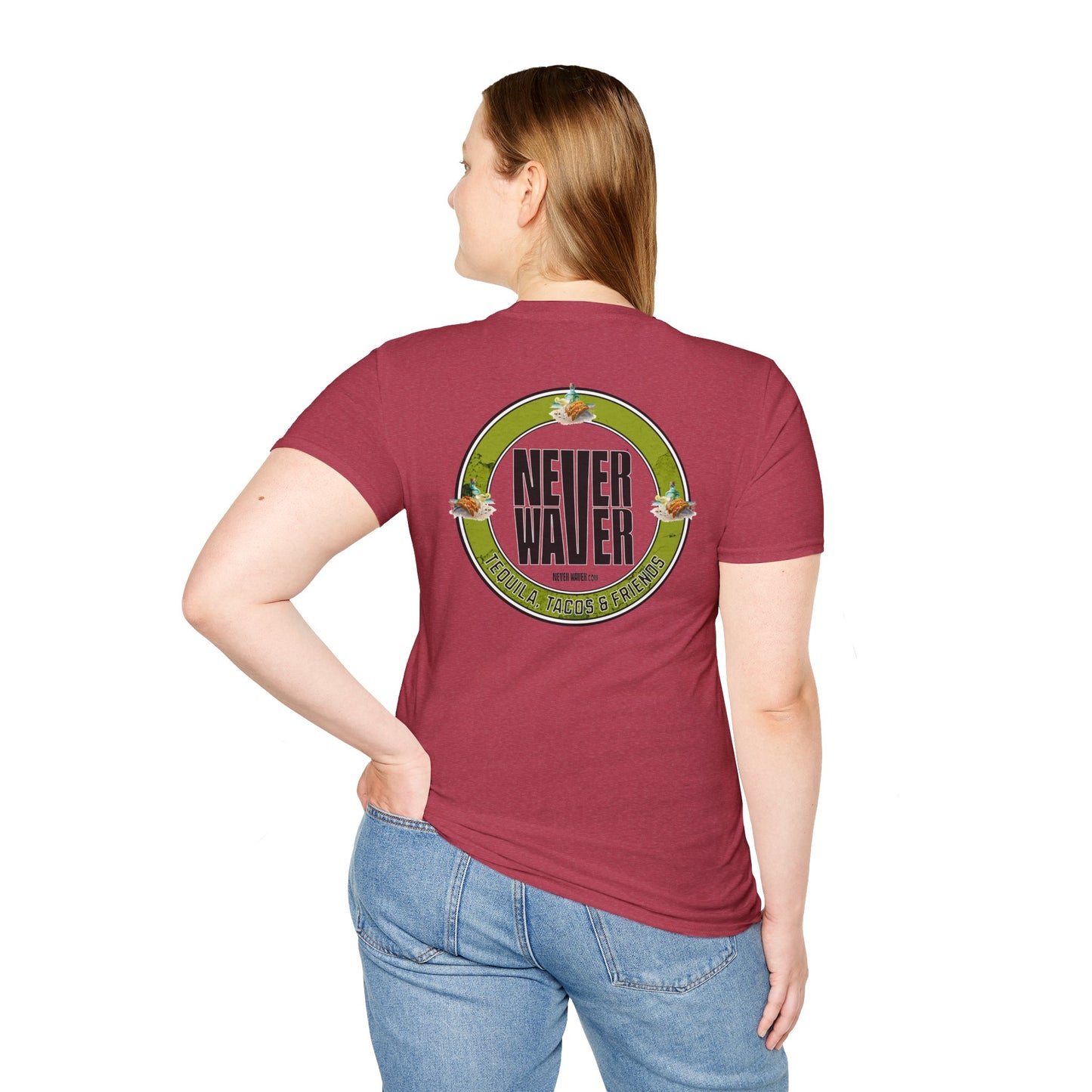 Never Waver Tequila, Tacos, And Friends Unisex Soft style T-Shirt