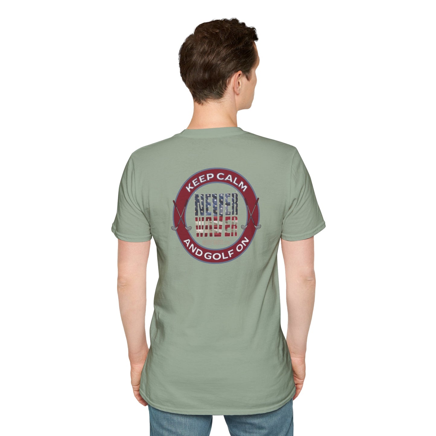 Keep Calm Never Waver & Golf On Unisex Soft style T-Shirt