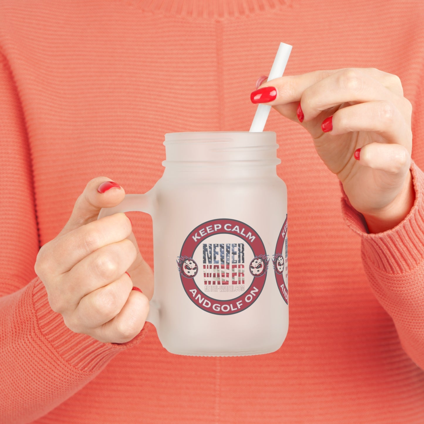 Keep Calm Never Waver and Golf On Mason Jar Cup - Perfect for Golf Lovers!