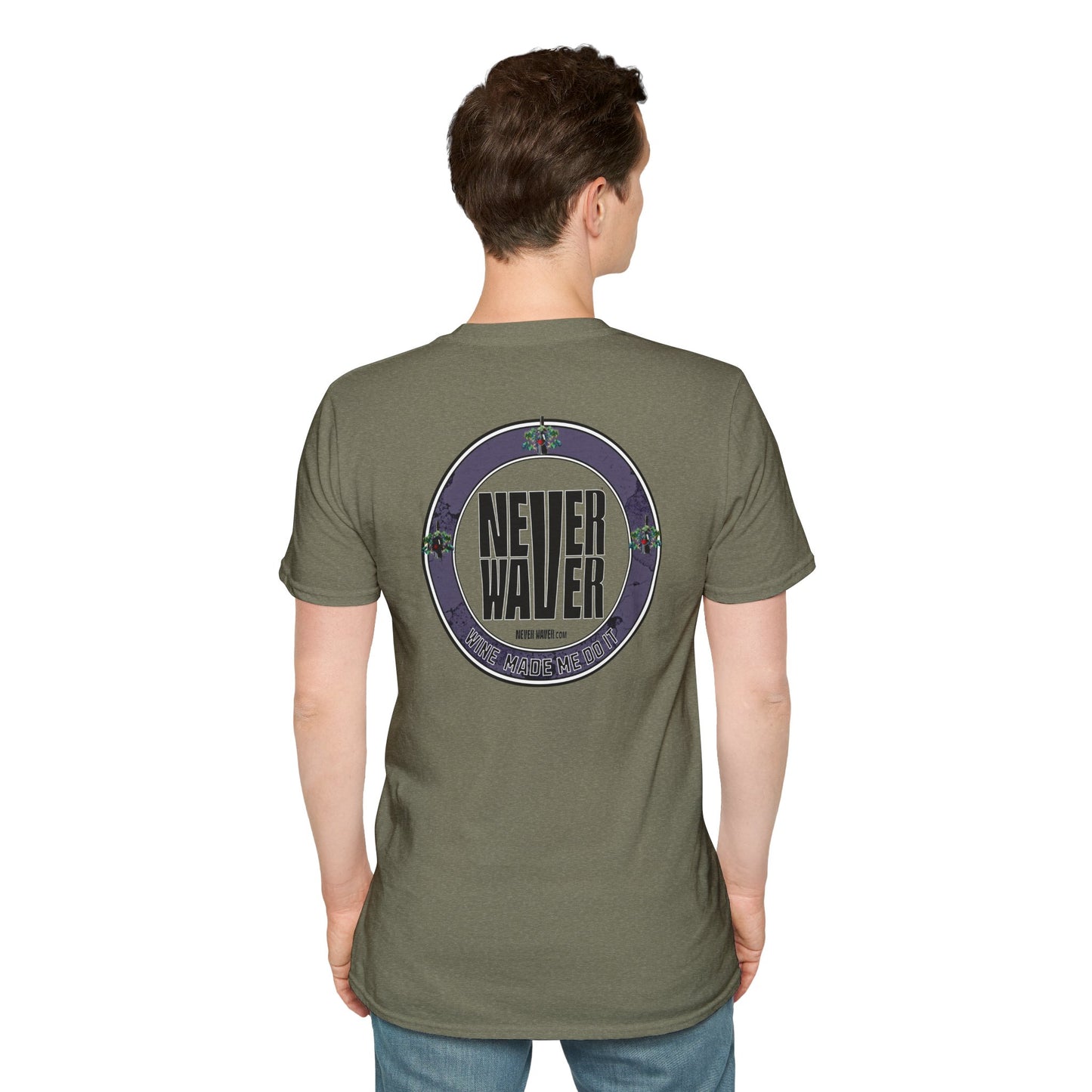 Never Waver Wine Made Me Do It Unisex Soft style T-Shirt