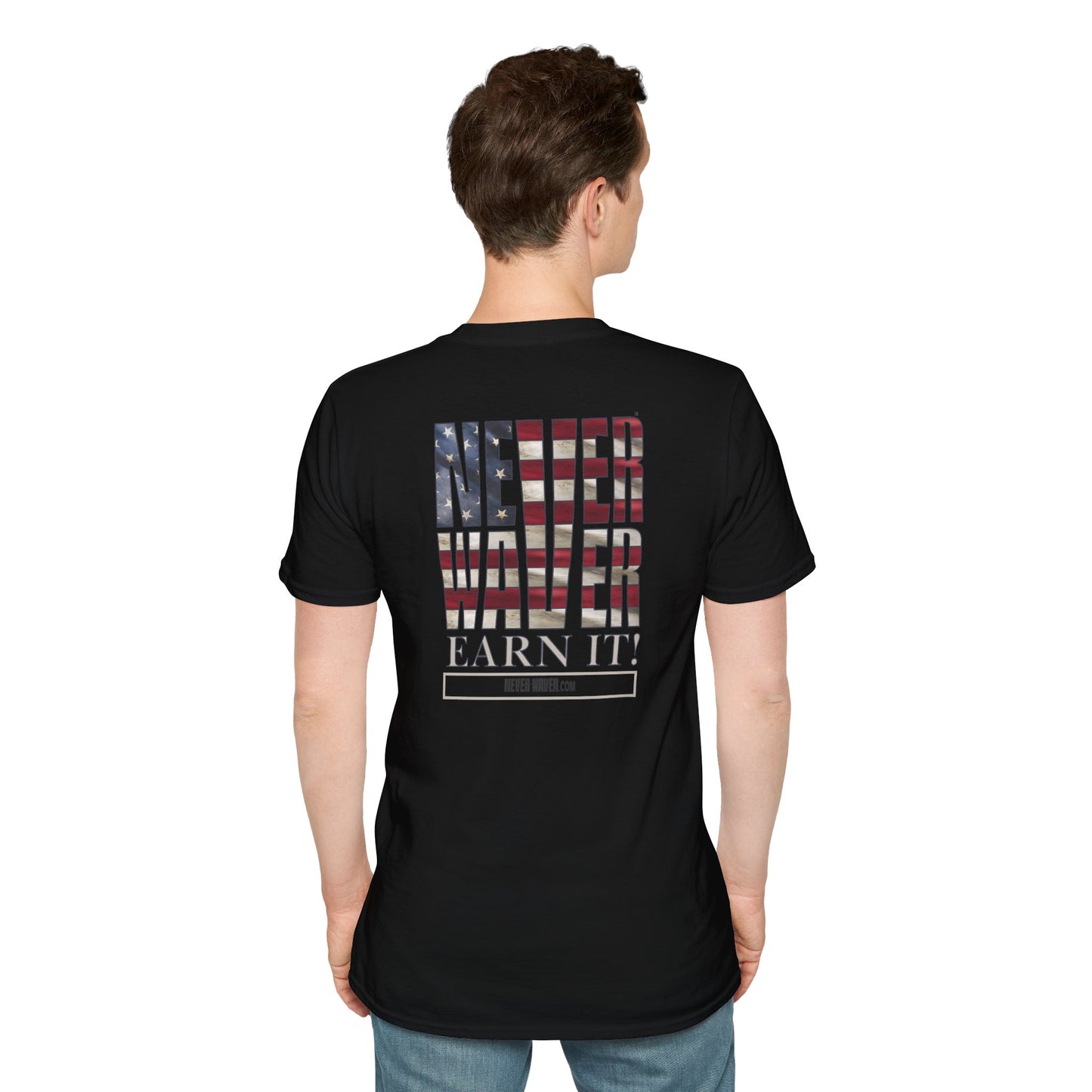Never Waver  Earn It Unisex Softstyle T-Shirt