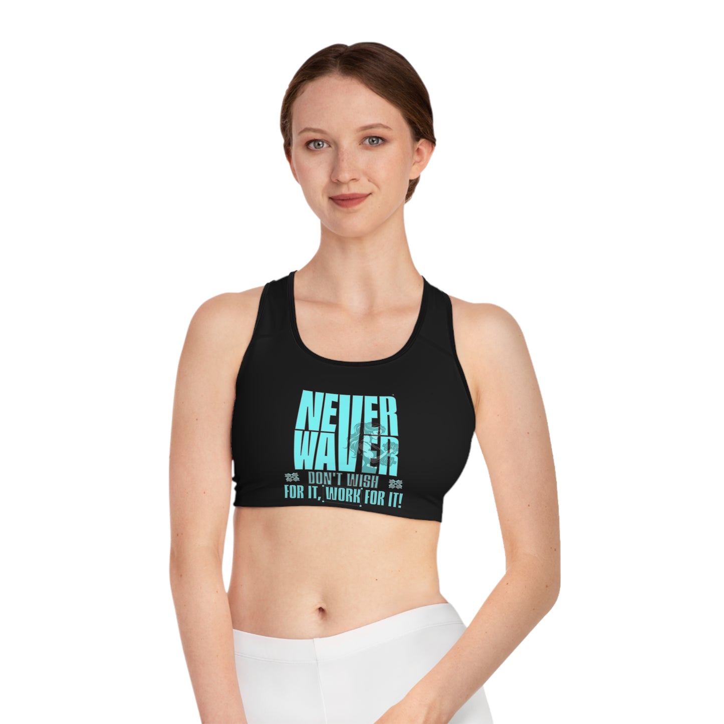 Never Waver Don't Wish For It Work For It Sports Bra (AOP)