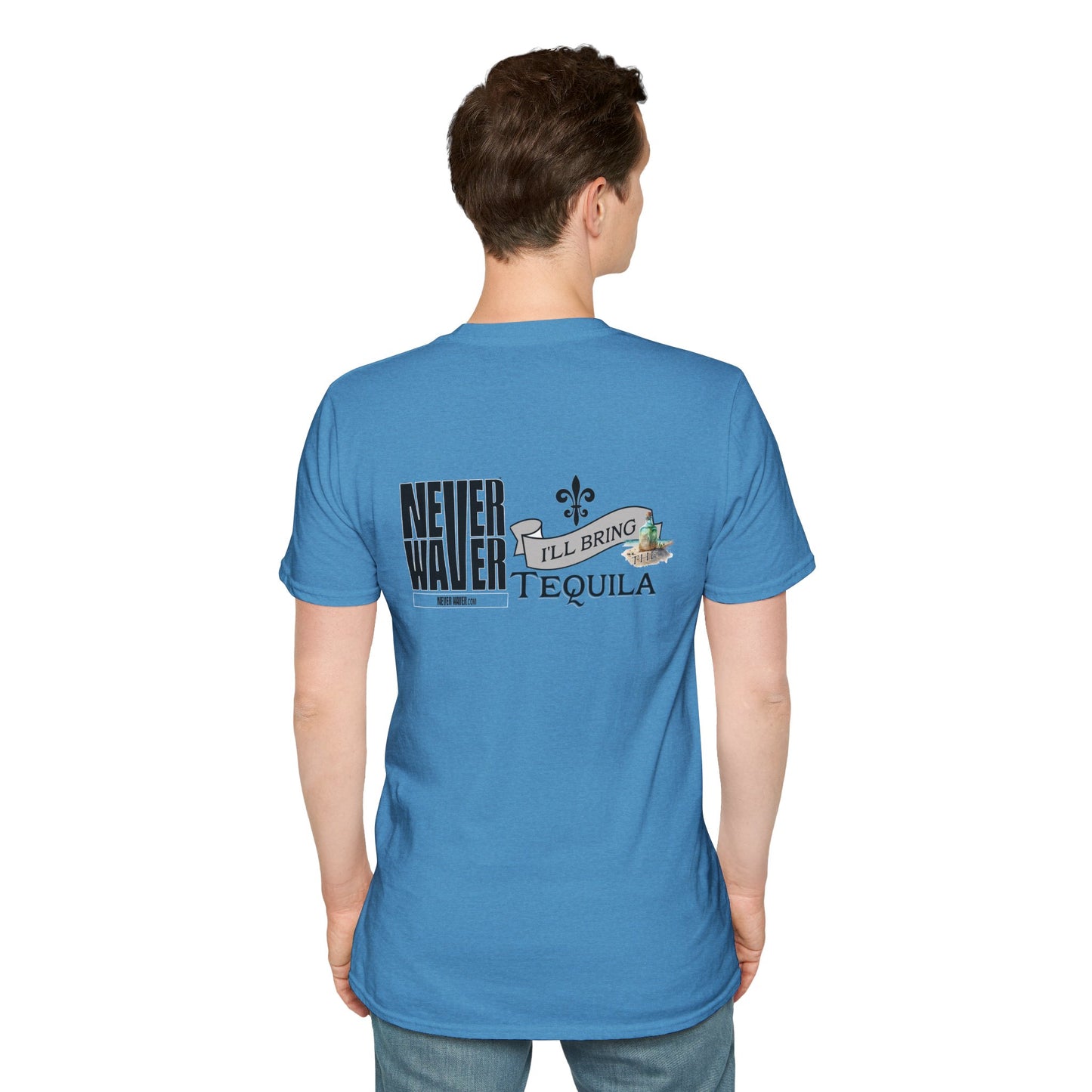 Never Waver I'll Bring The Tequila Unisex Softstyle T-Shirt
