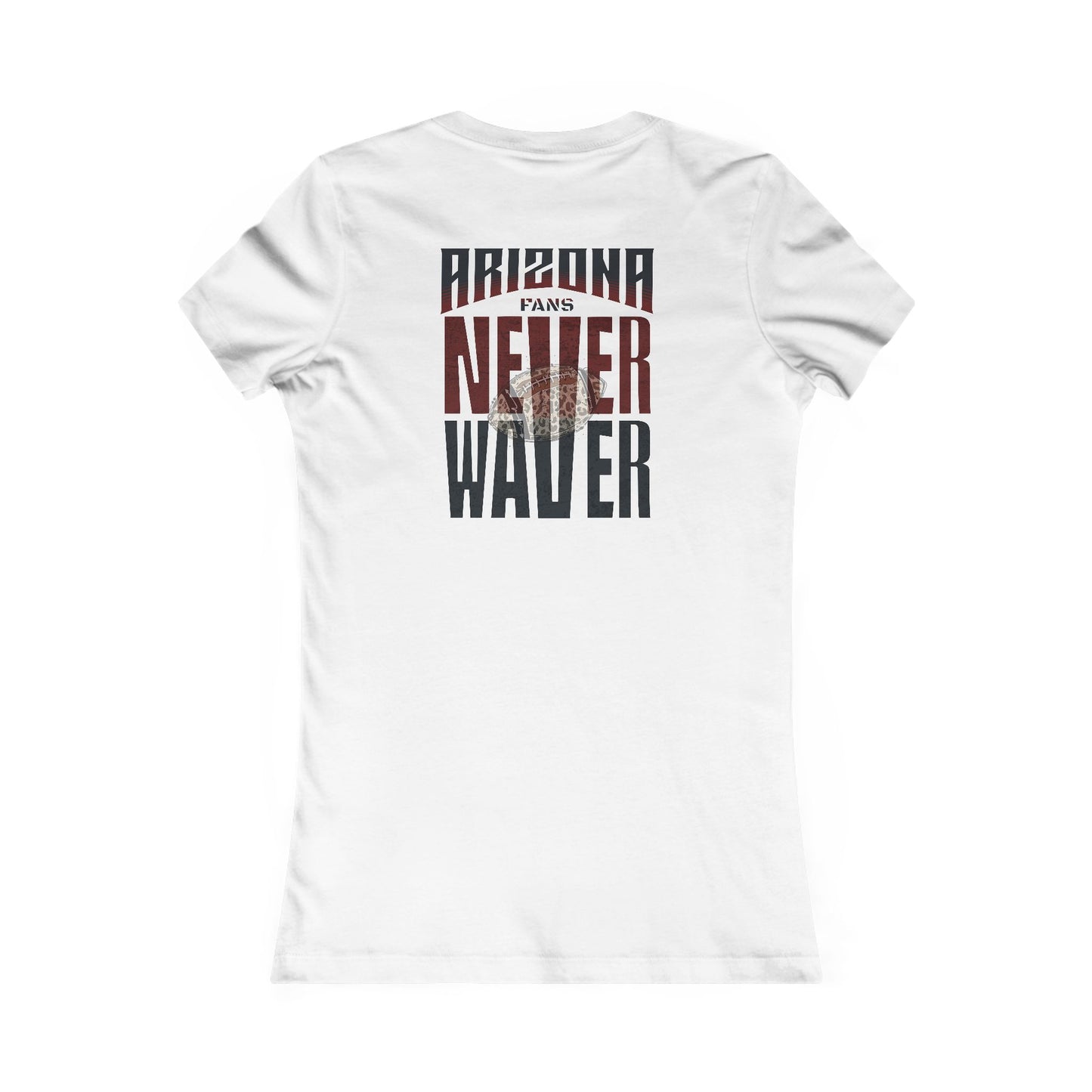 Arizona Fans Never Waver W-Leopard Football Women's Favorite Tee