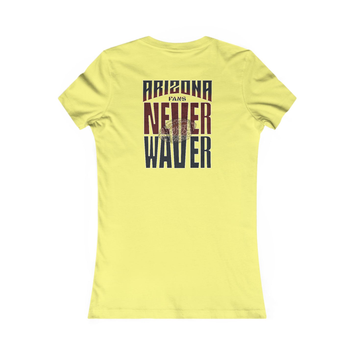 Arizona Fans Never Waver W-Leopard Football Women's Favorite Tee
