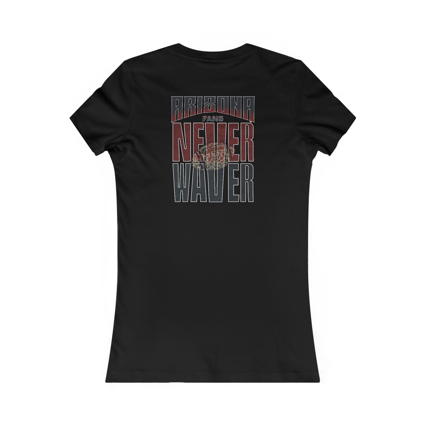 Arizona Fans Never Waver W-Leopard Football Women's Favorite Tee