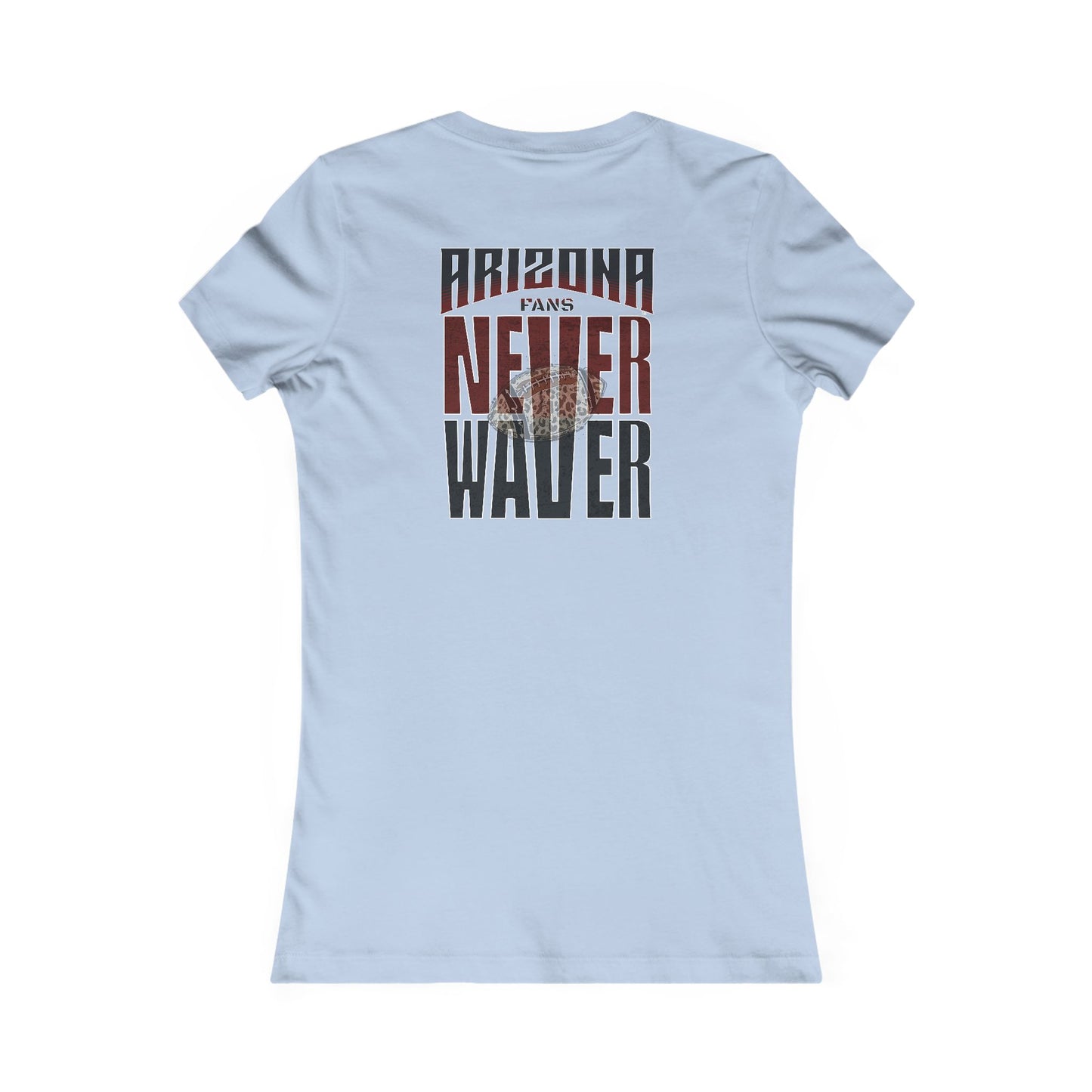 Arizona Fans Never Waver W-Leopard Football Women's Favorite Tee