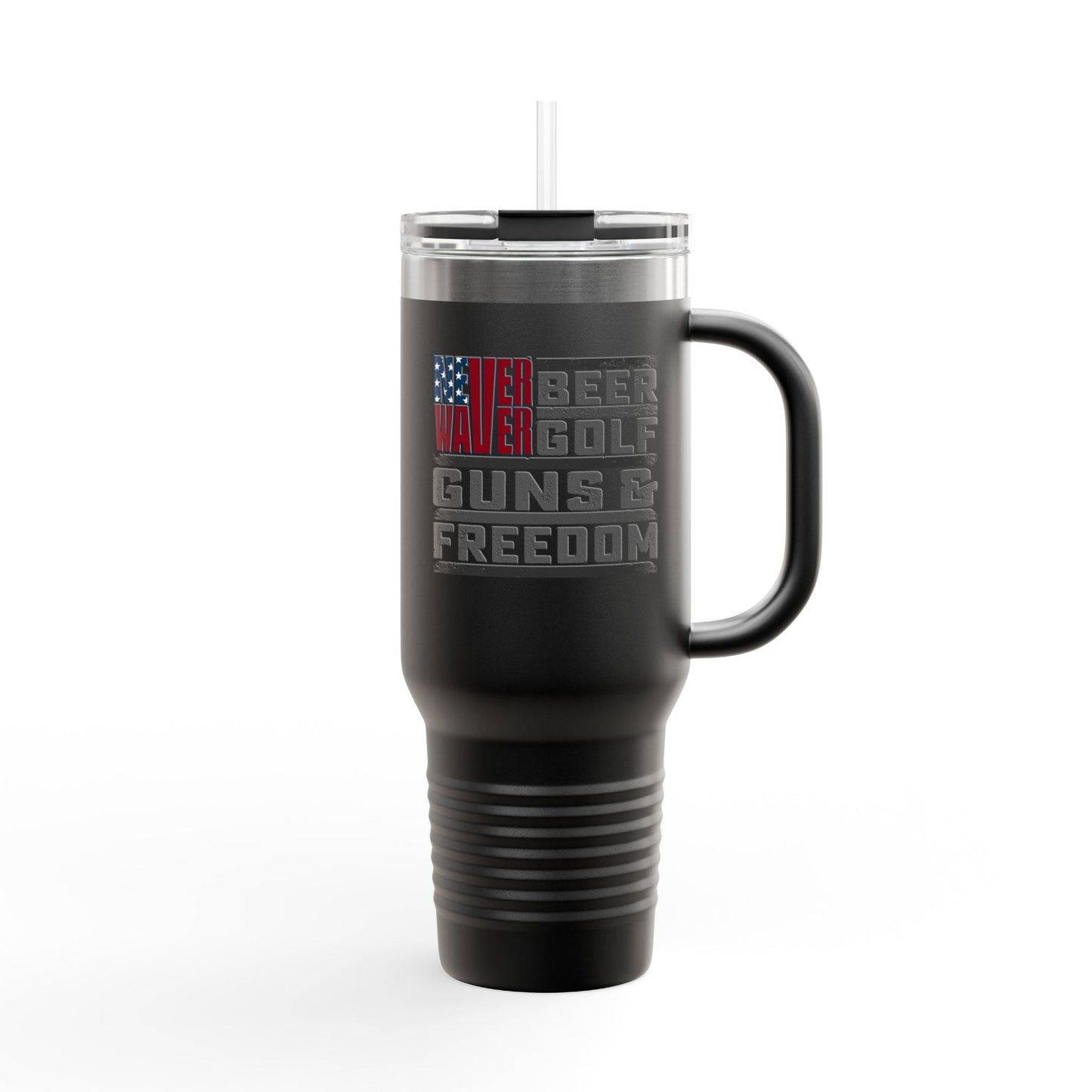 "Never Waver Beer Golf Guns and Freedom" -Insulated Travel Mug - 40oz Sporty Drinkware